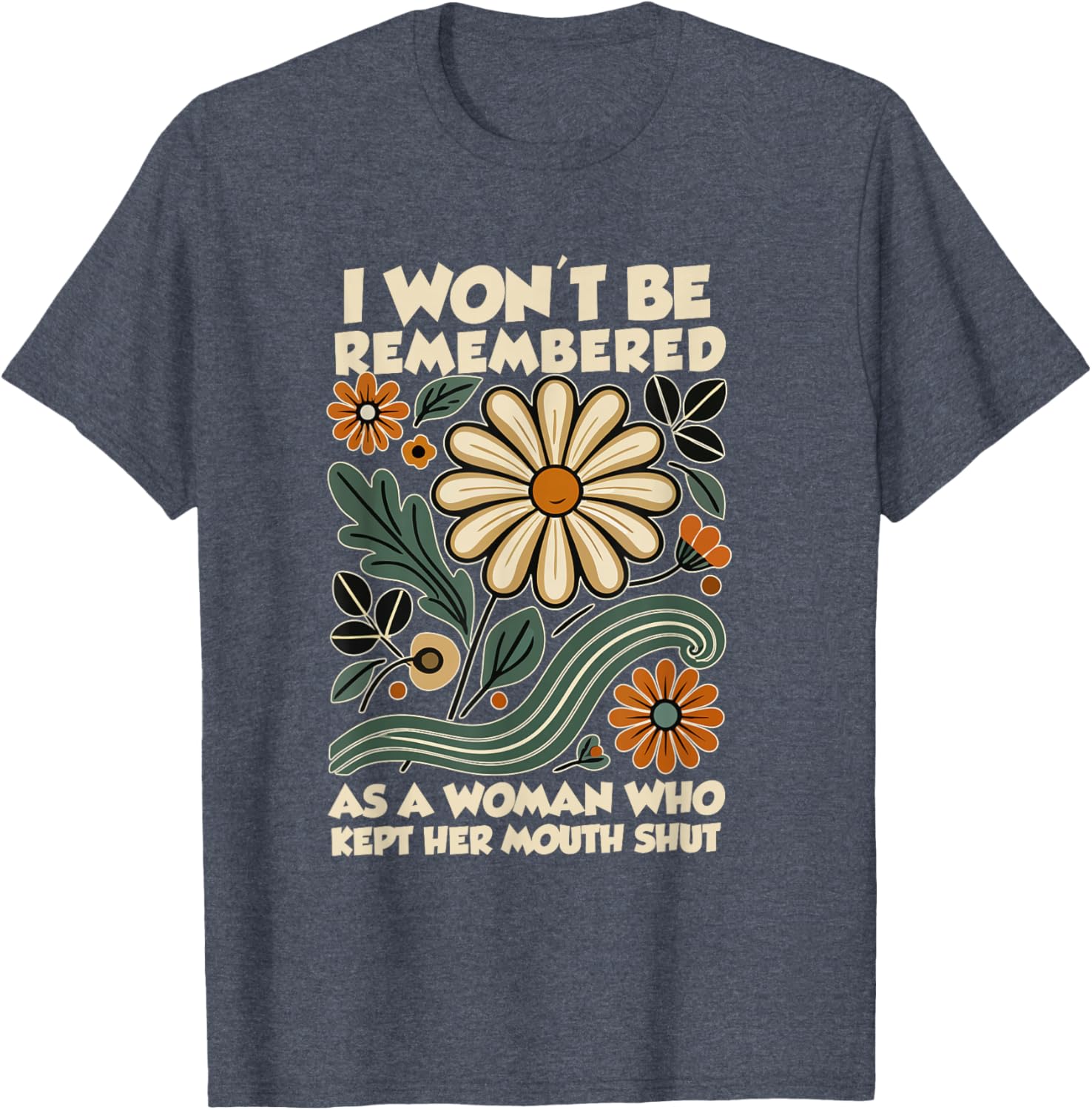 Bold Women's T-Shirt - I Won't Be Remembered As a Woman Who Kept Silent - 8