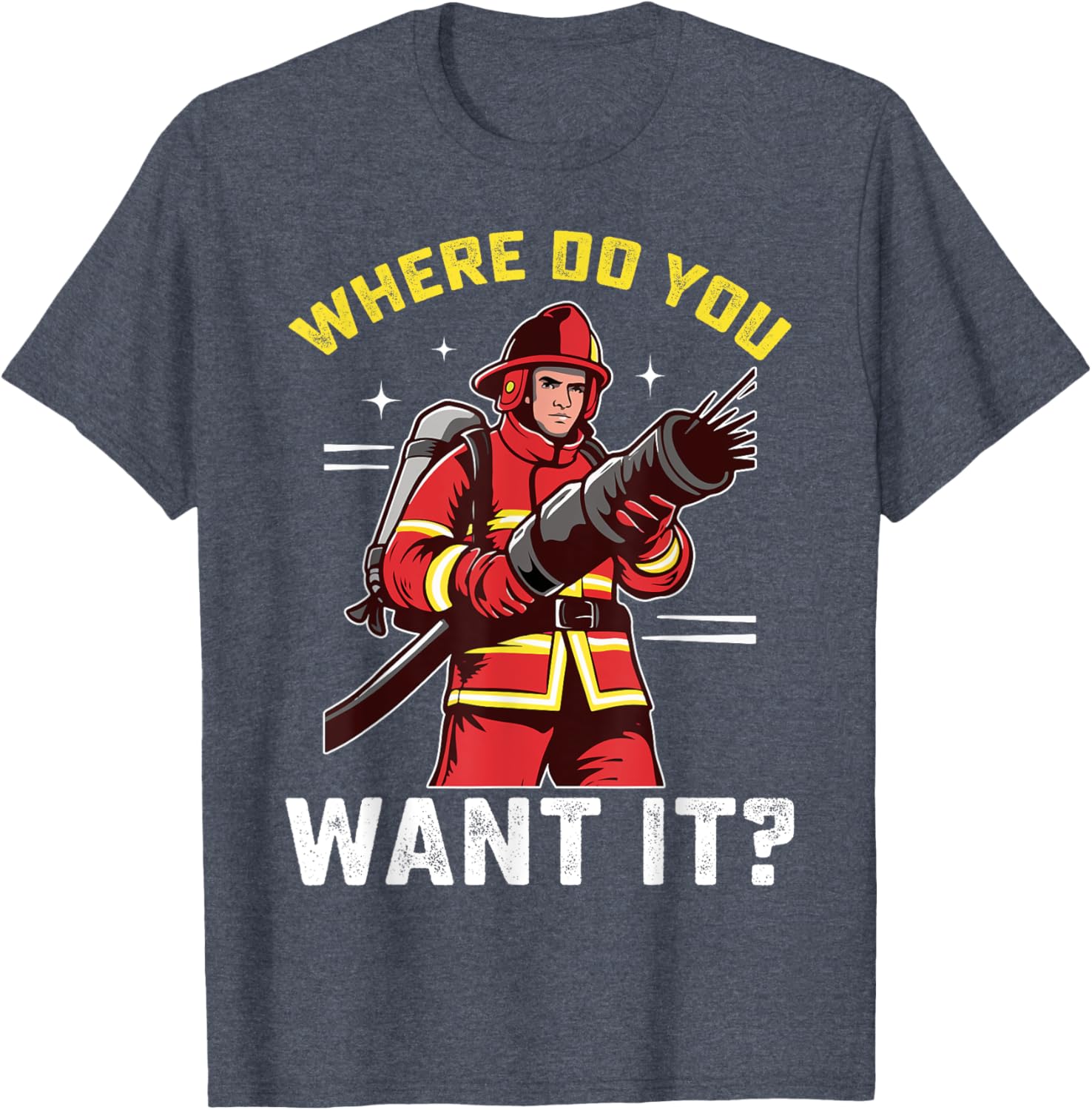 Funny Firefighter T-Shirt for Men and Women - Great Gift for Firemen - 5