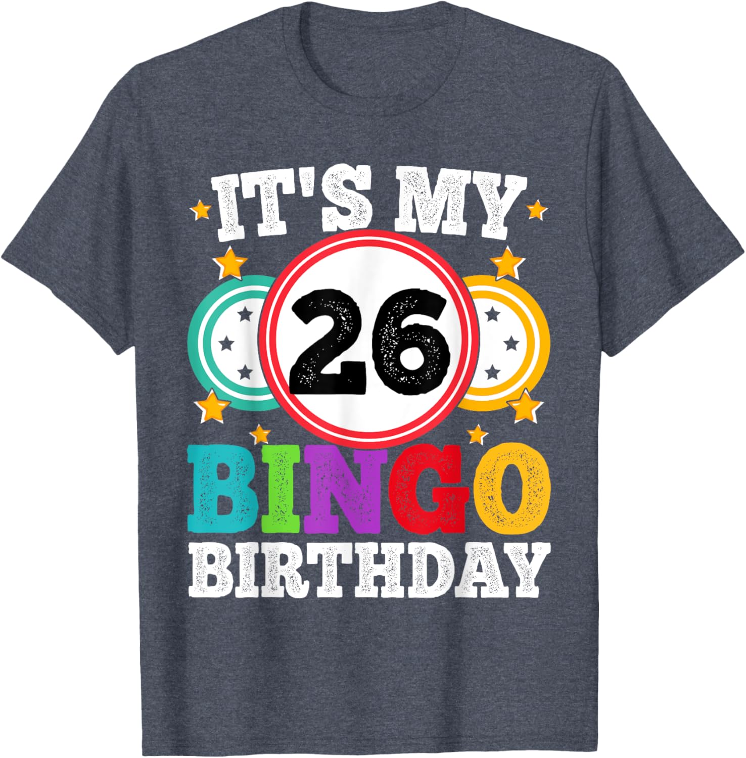 Funny Bingo 26th Birthday T-Shirt for Men and Women, Perfect Gift - 2