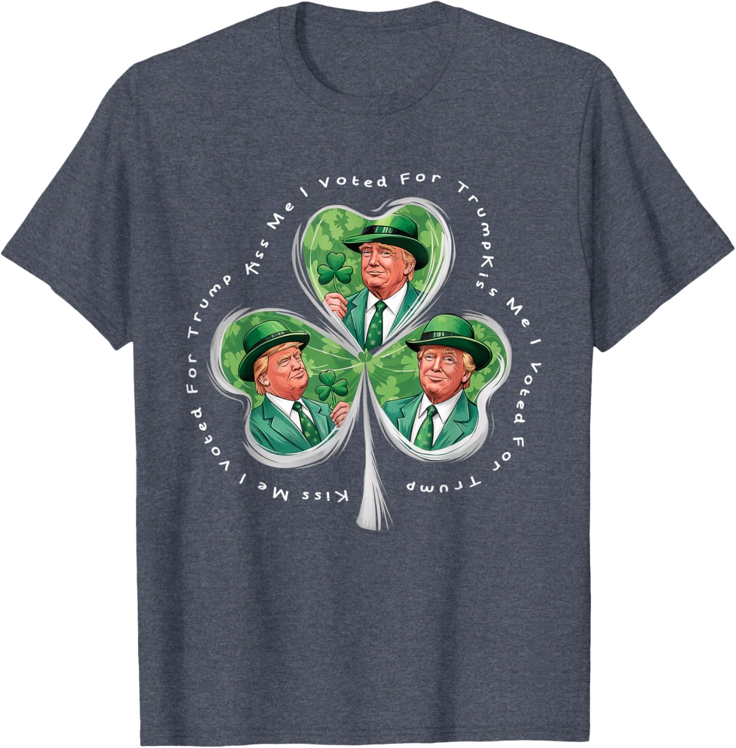 Funny Trump St Patrick's Day 2025 T-Shirt - Kiss Me I Voted For Trump - 18