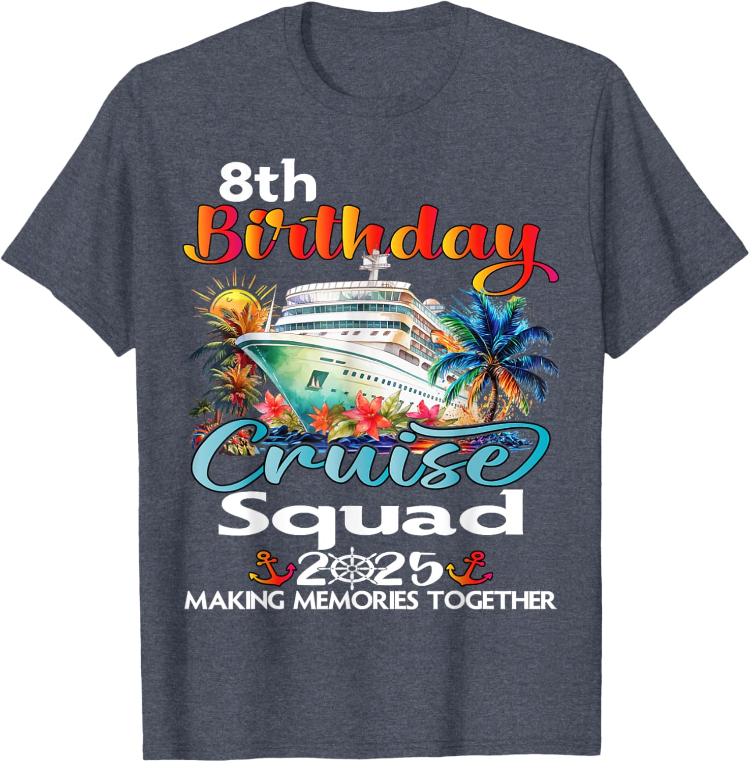 8th Birthday Cruise Squad Matching T-Shirt for Family and Friends - 10