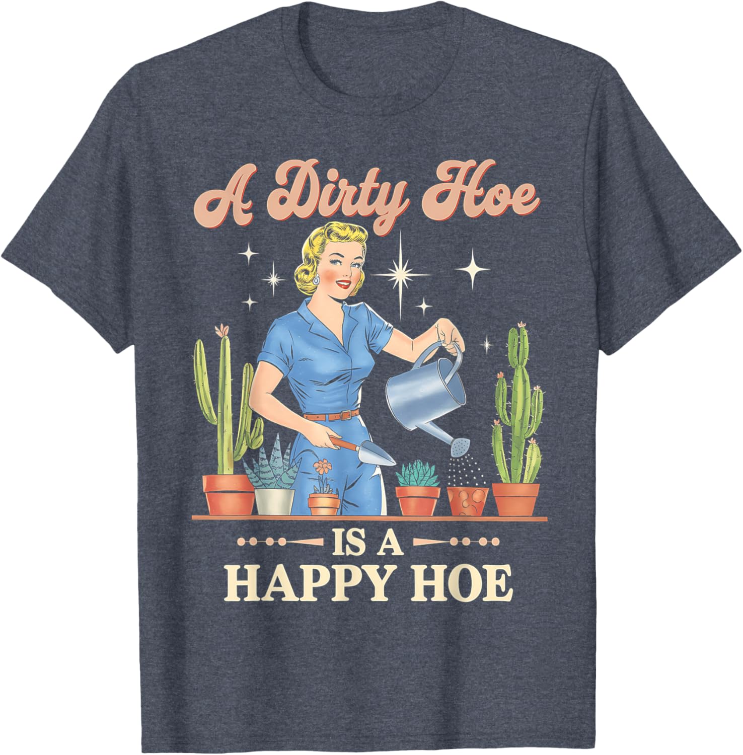 Gardener Plant Lady T-Shirt - A Dirty Hoe Is A Happy Hoe Design - 8