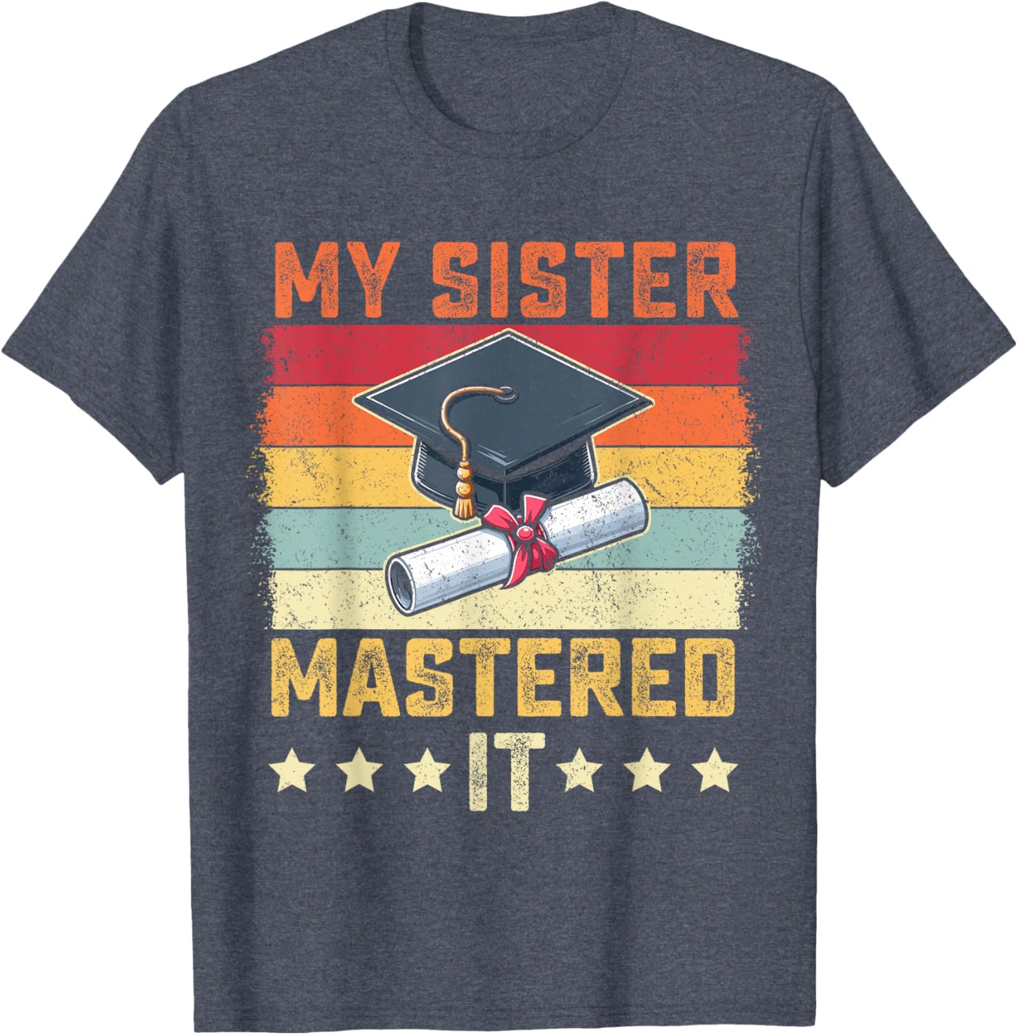My Sister Mastered It Vintage Graduation T-Shirt for Proud Family Celebrations - 22