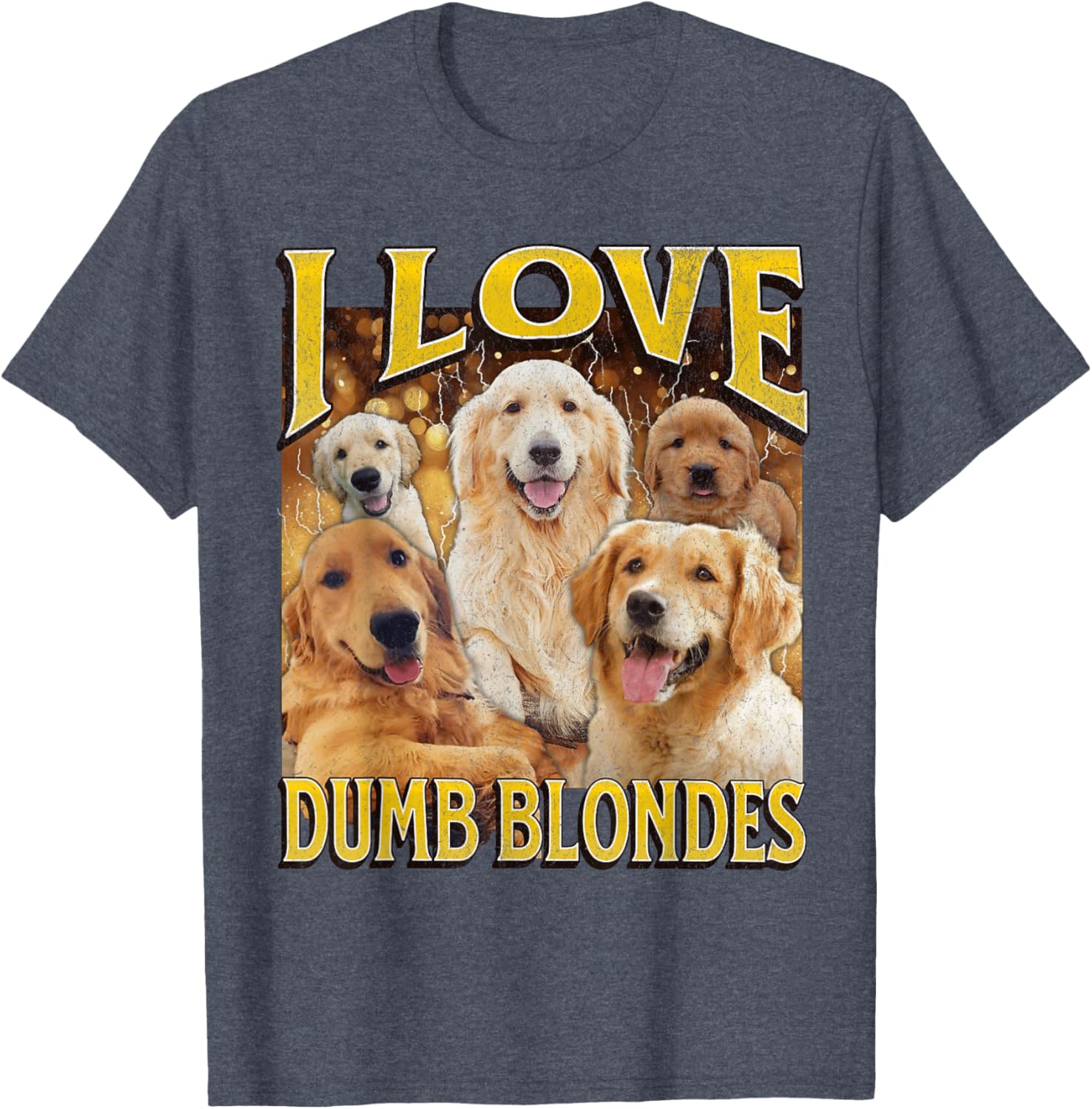 I Love Dumb Blondes Funny Dog Meme Graphic T-Shirt for Pet Lovers - 19