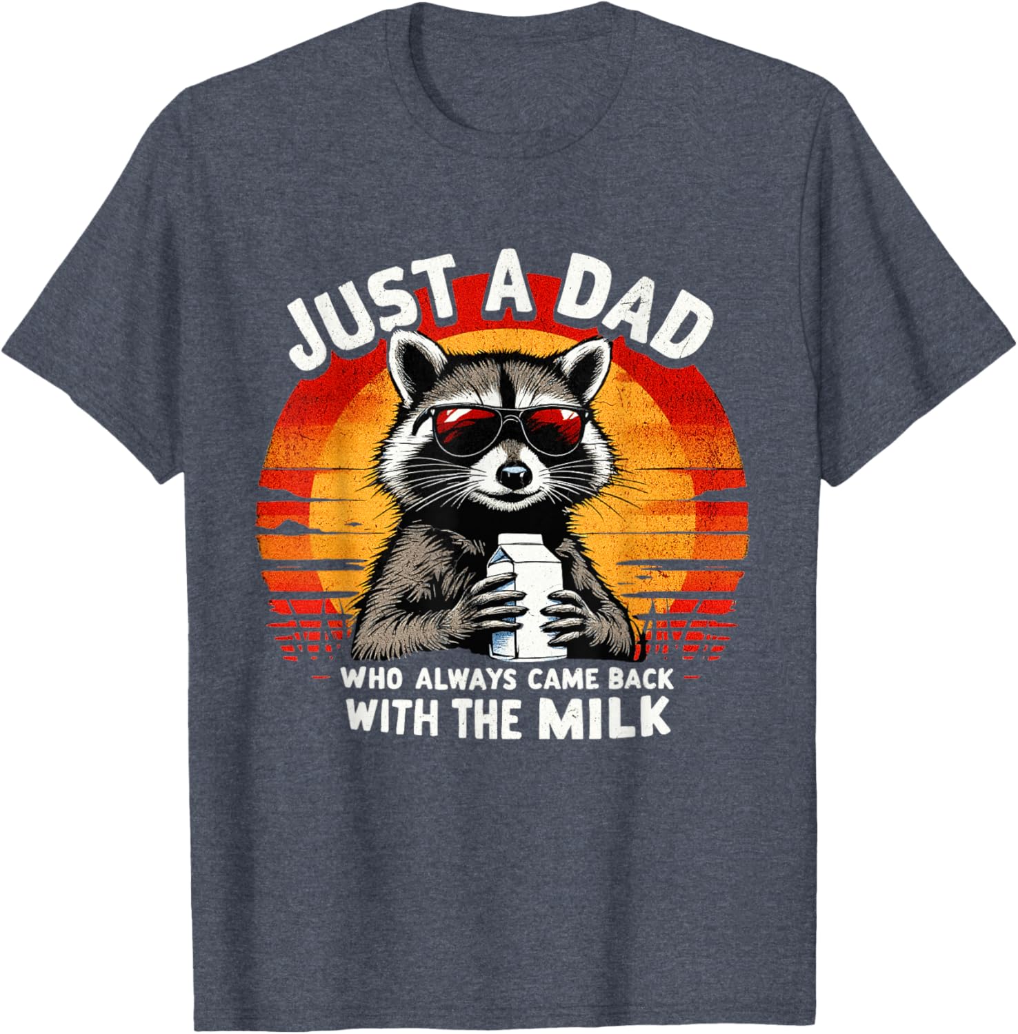 Funny Just A Dad Who Always Came Back With The Milk T-Shirt for Dads - 6