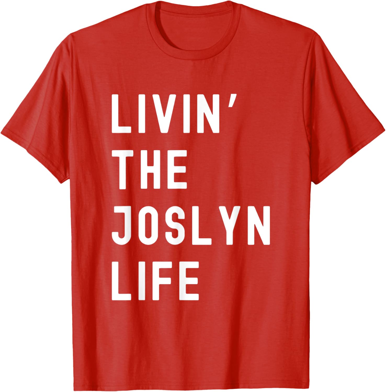 Funny Joslyn Life Name T-Shirt for Everyday Comfort and Style - 5