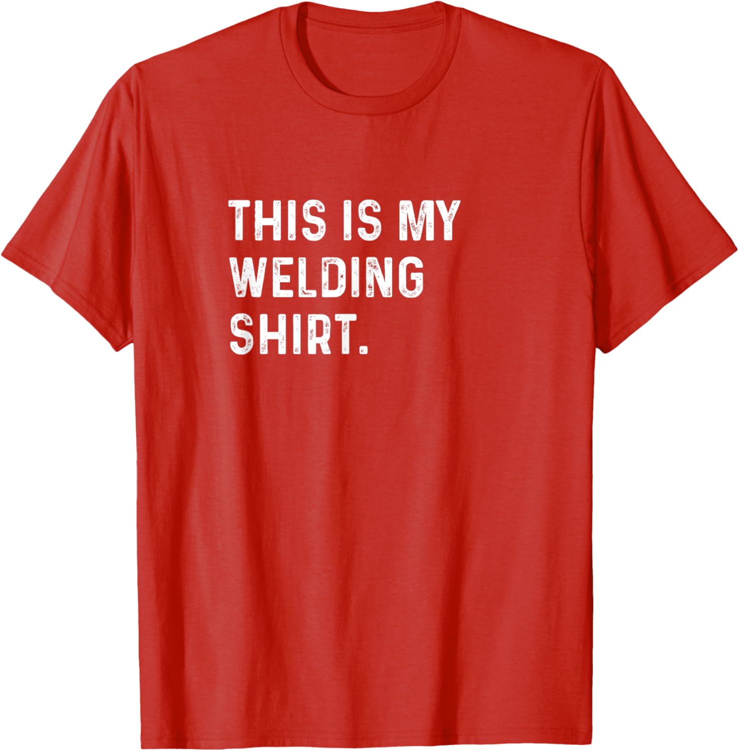 This Is My Welding Shirt for Welders - Cool Mechanic Steel Shop Tee - 17