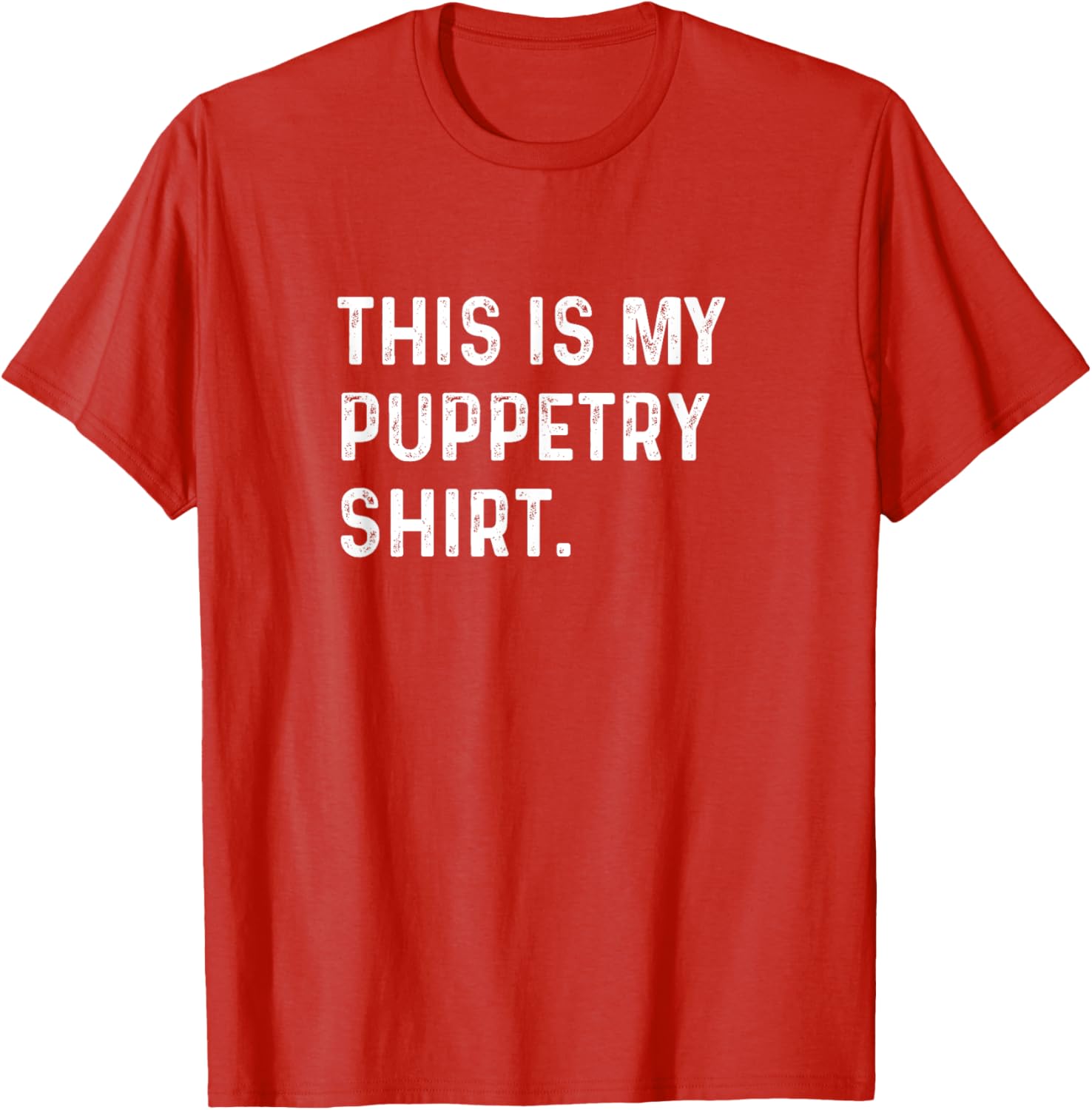 Puppetry Show T-Shirt - Fun Ventriloquist Apparel for Performers and Fans - 25