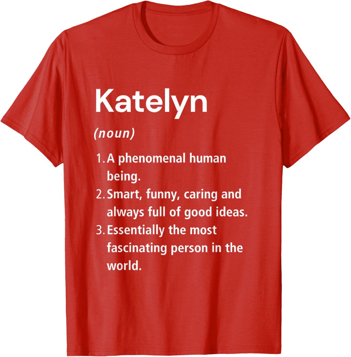 Katelyn Funny Definition T-Shirt - Unique Gift for Katelyn Lovers - 2