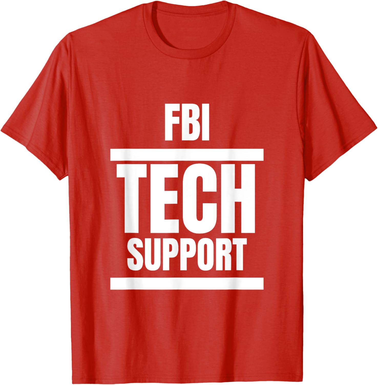 FBI Tech Support T-Shirt Fun Graphic Tee for Casual Everyday Wear - 12