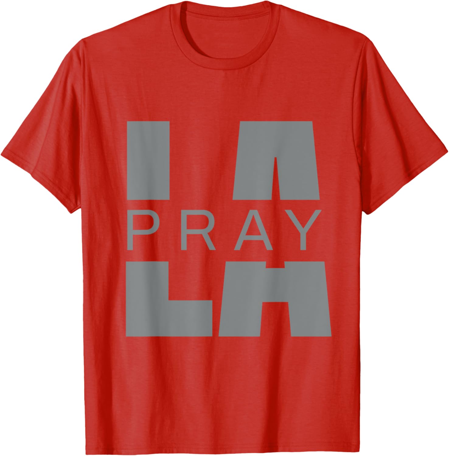 Pray for LA California Supporters T-Shirt for Los Angeles Fans - 21