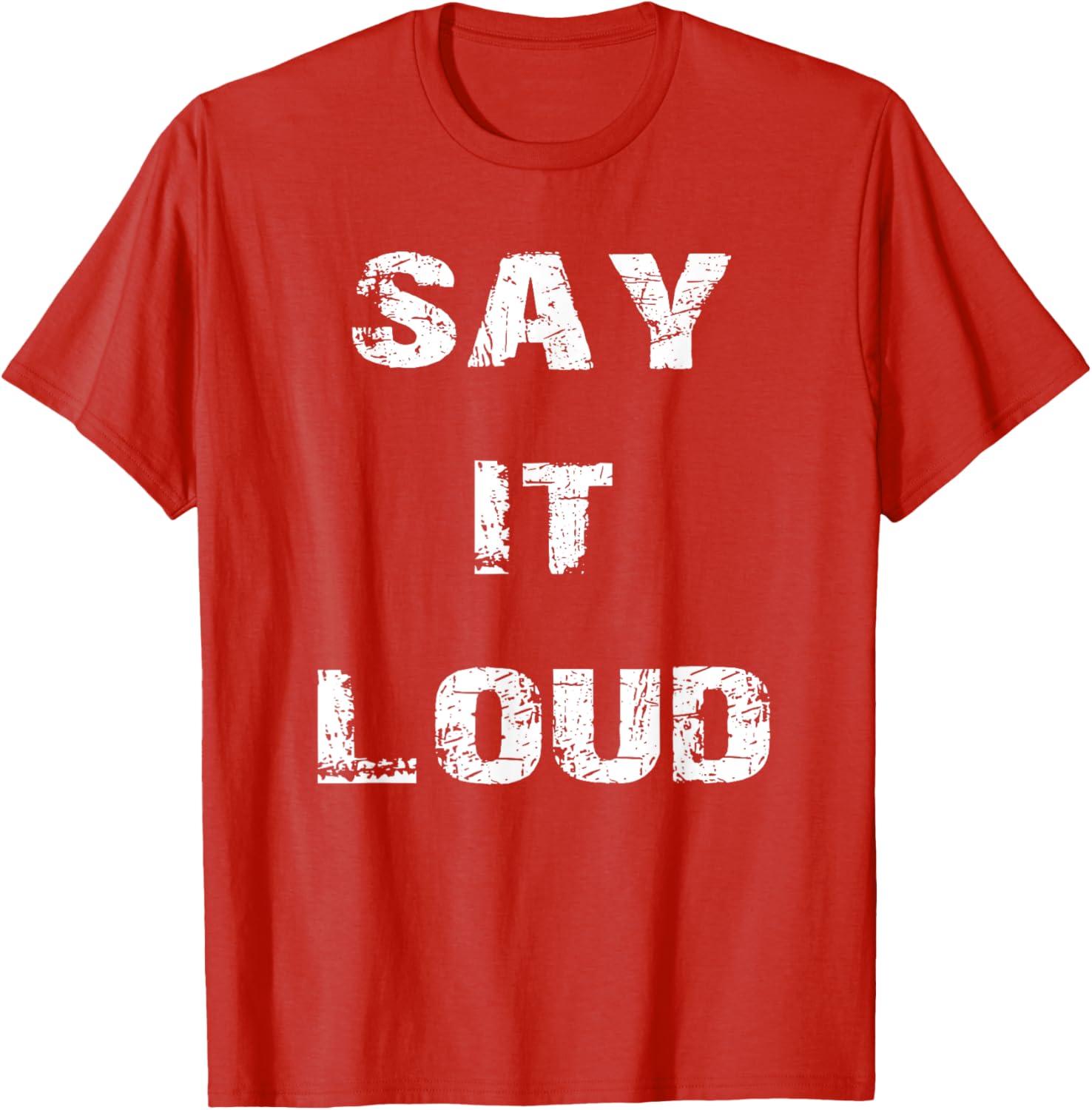 Say It Loud T-Shirt Stylish Graphic Tee for Bold Fashion Statements - 27