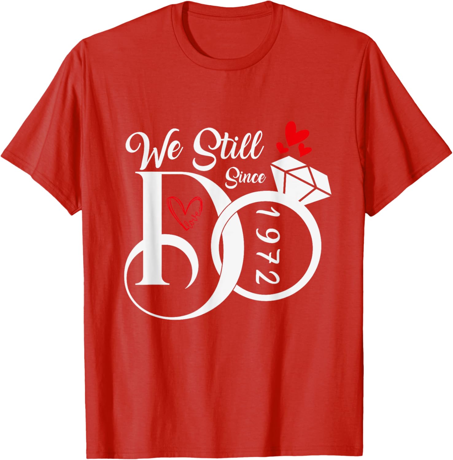 We Still Do 1972 Wedding Anniversary T-Shirt for Couples and Family - 11