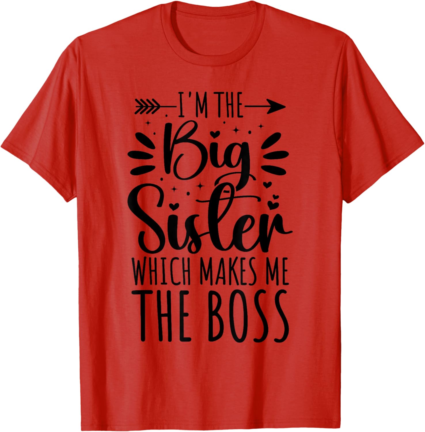 Big Sister Boss Funny Sibling T-Shirt for Proud Sisters - 17