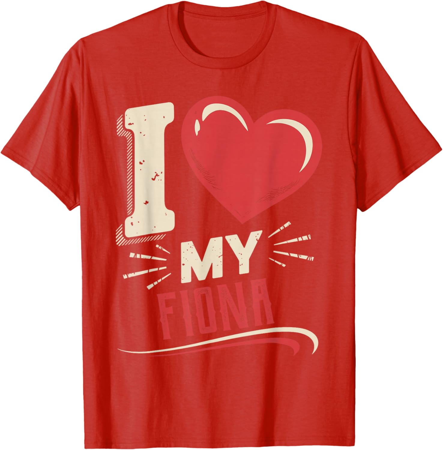 I Love My FIONA T-Shirt - Stylish and Comfortable Everyday Wear - 3