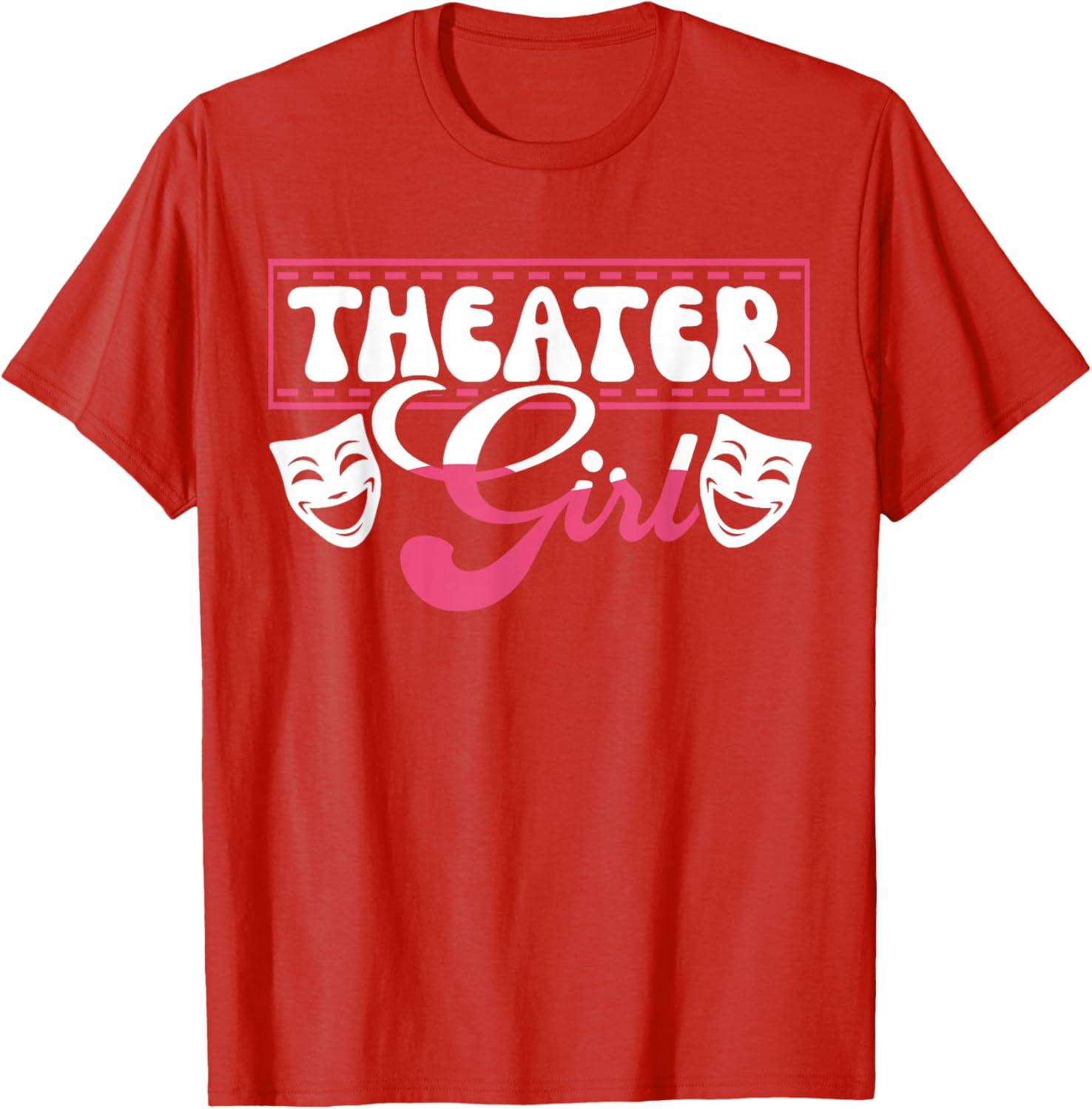 Theater Girl T-Shirt for Passionate Performers and Theater Lovers - 18