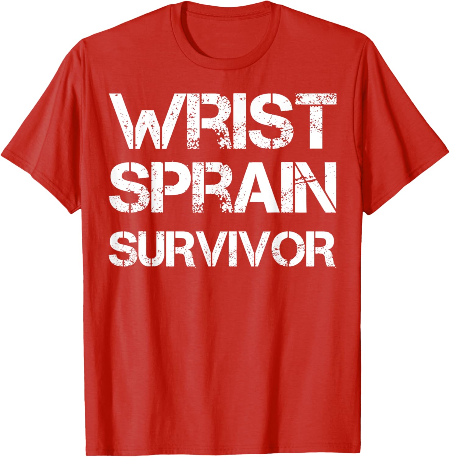 Wrist Sprain Survivor T-Shirt for Comfort and Recovery Support - 1