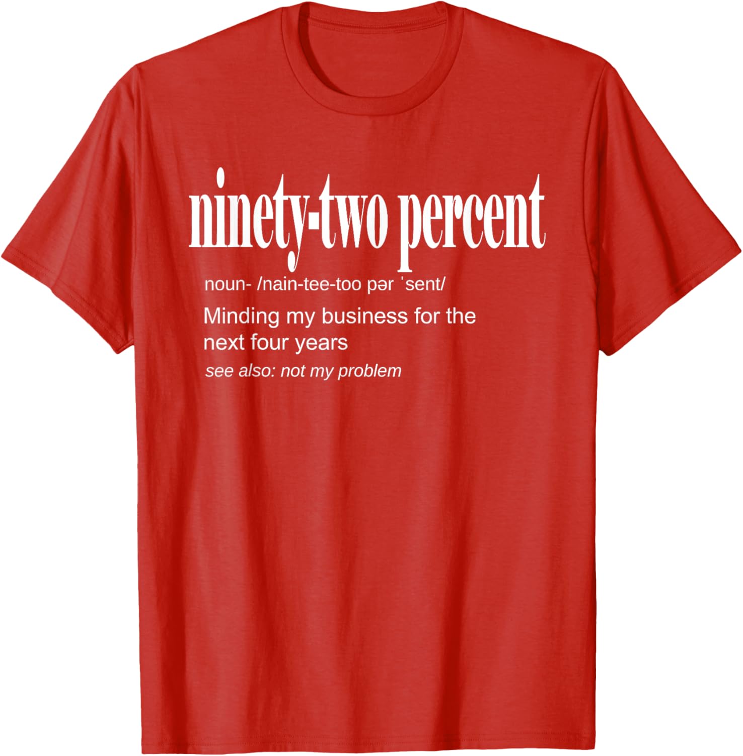 92 Percent Black Women Definition Minding My Business T-Shirt for Women - 26
