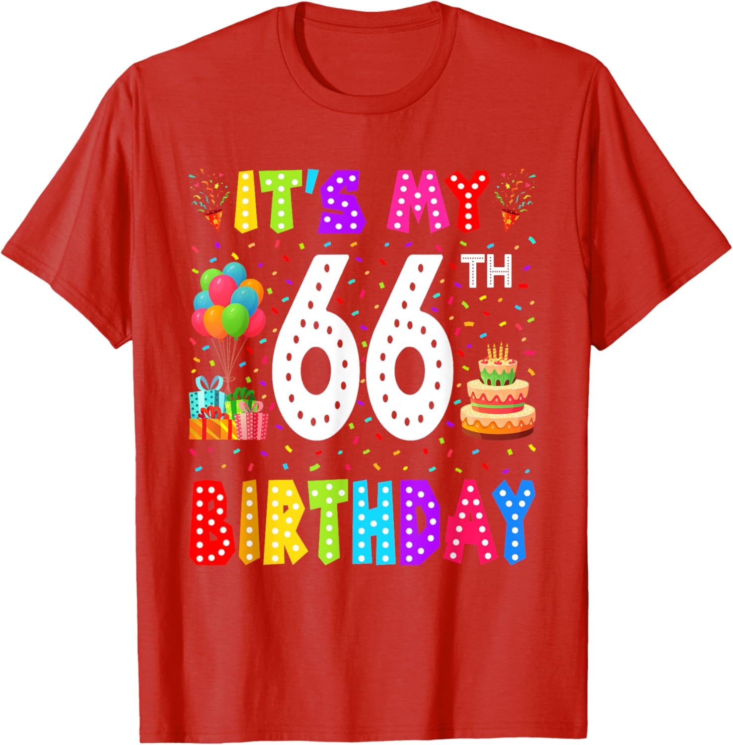 Funny 66th Birthday T-Shirt for Men and Women - Perfect Gift Idea - 17