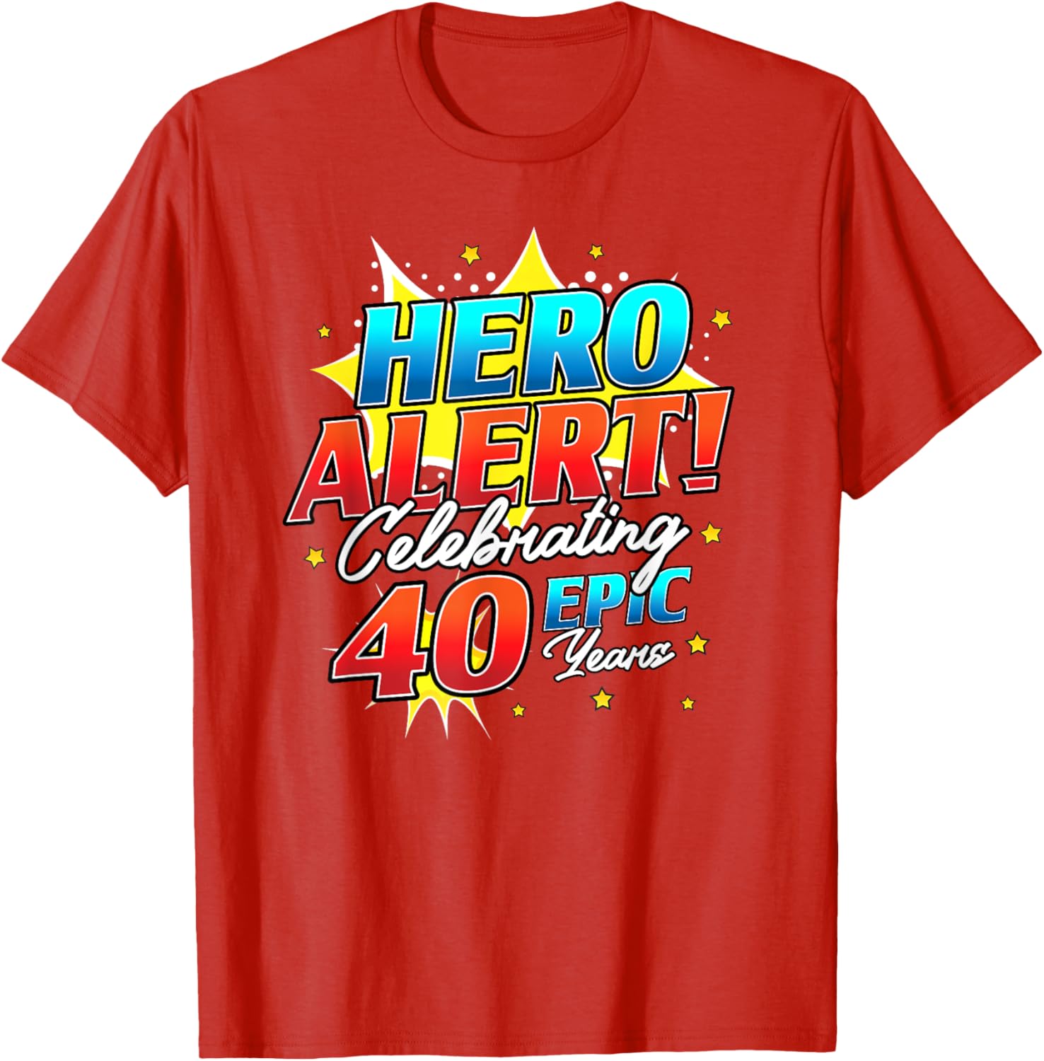 Hero Alert 40th Birthday Comic Book T-Shirt for 40 Year Olds - 14