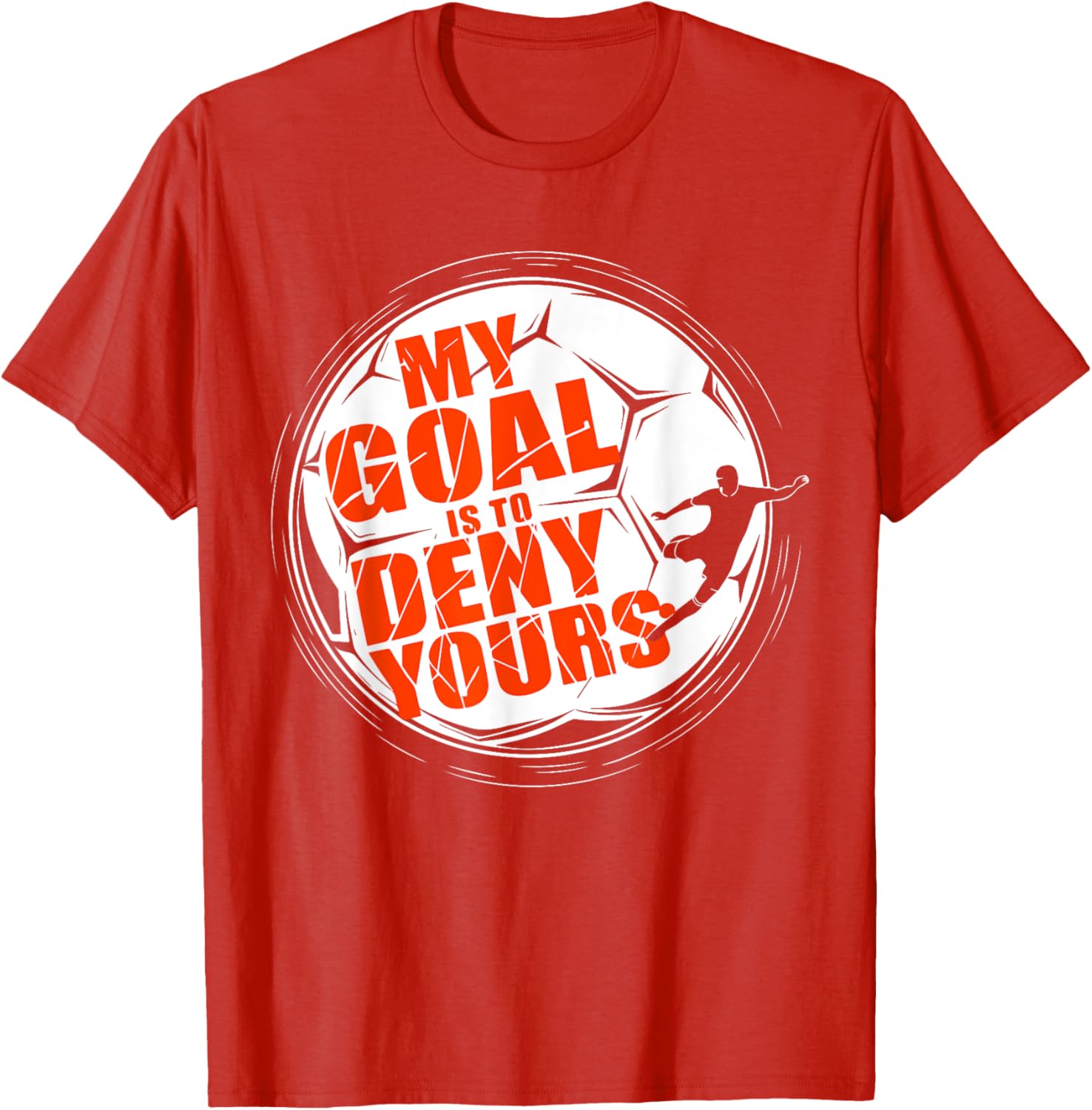 My Goal is to Deny Yours Soccer T-Shirt for Men and Boys Goalkeeper - 3