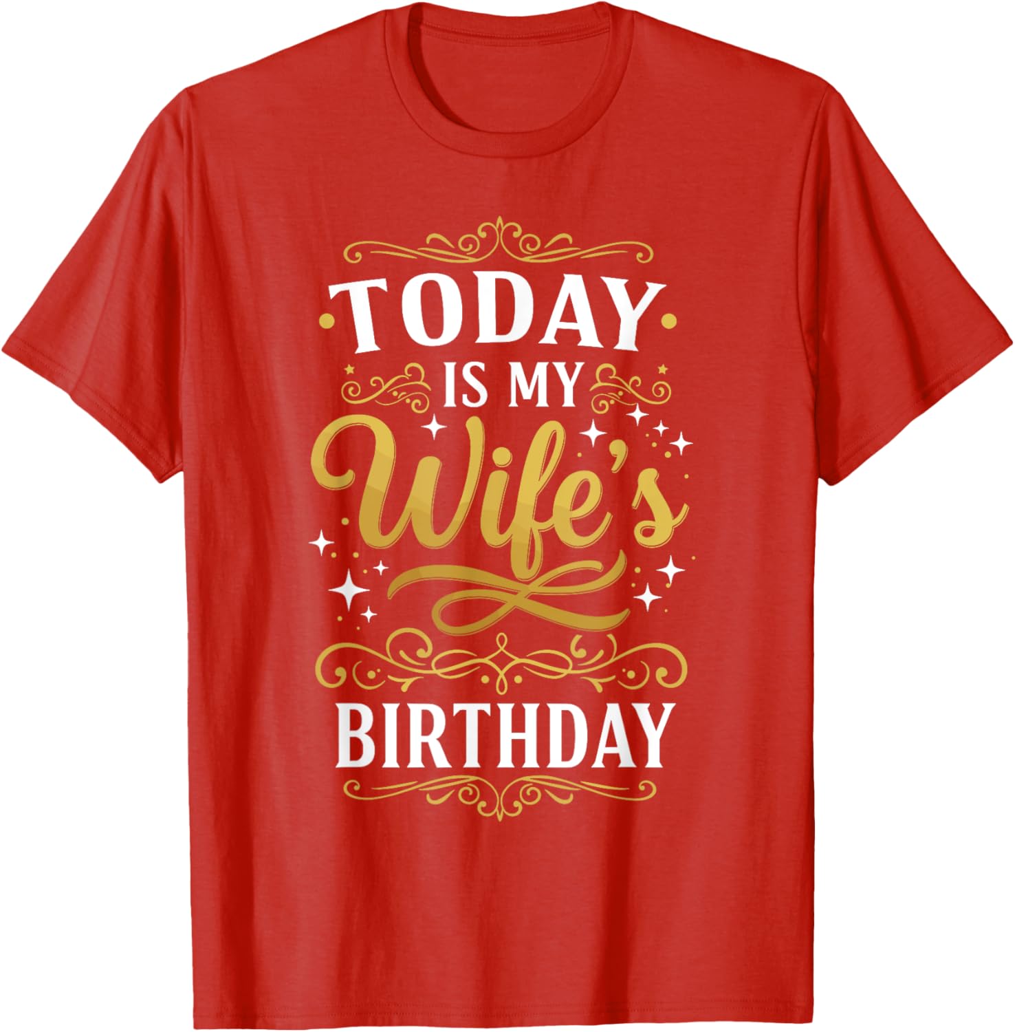 Funny Birthday T-Shirt for My Wife - Celebrate Her Special Day in Style - 1