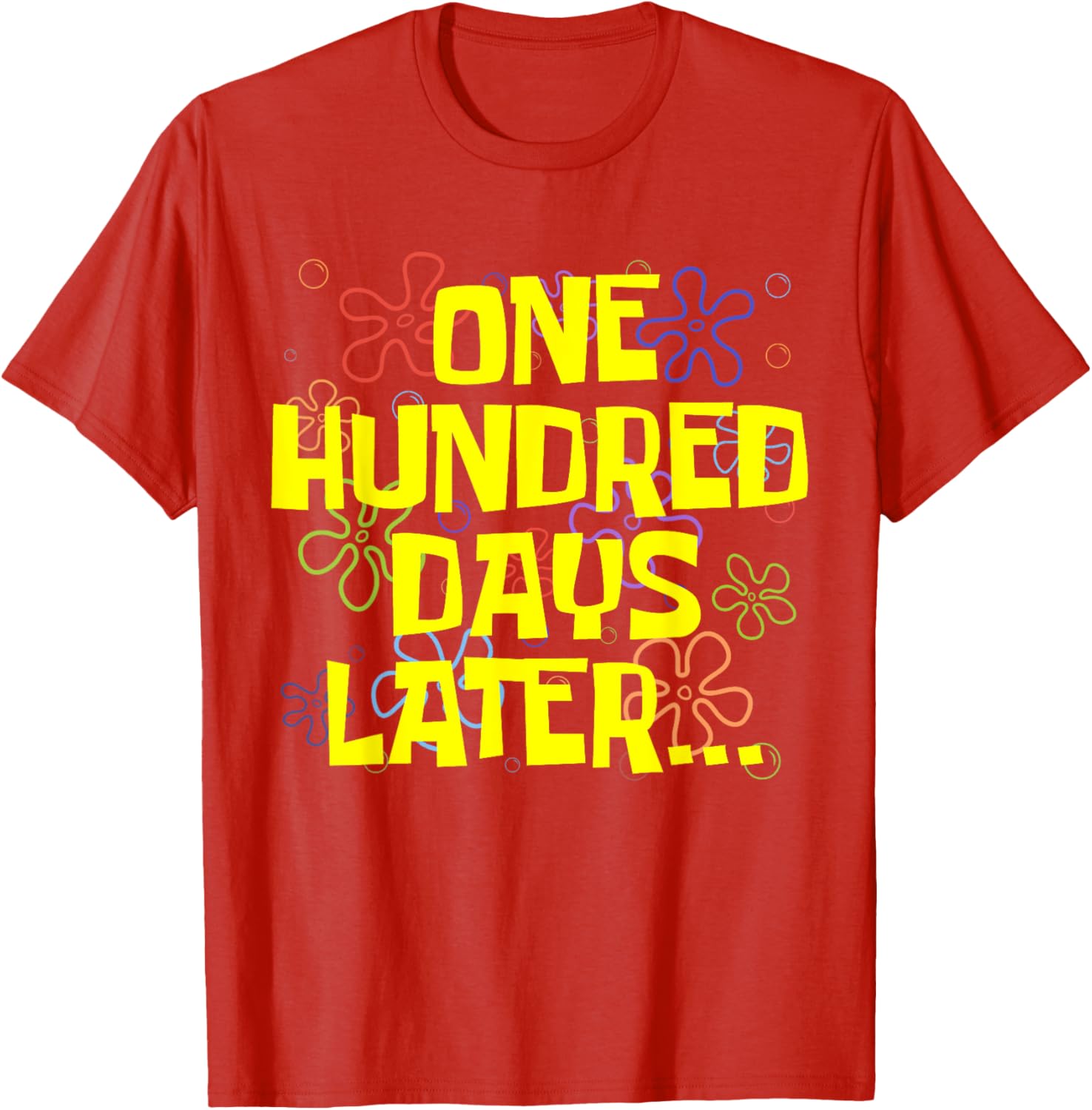 One Hundred Days Later Teacher Student T-Shirt for 100th Day of School - 20