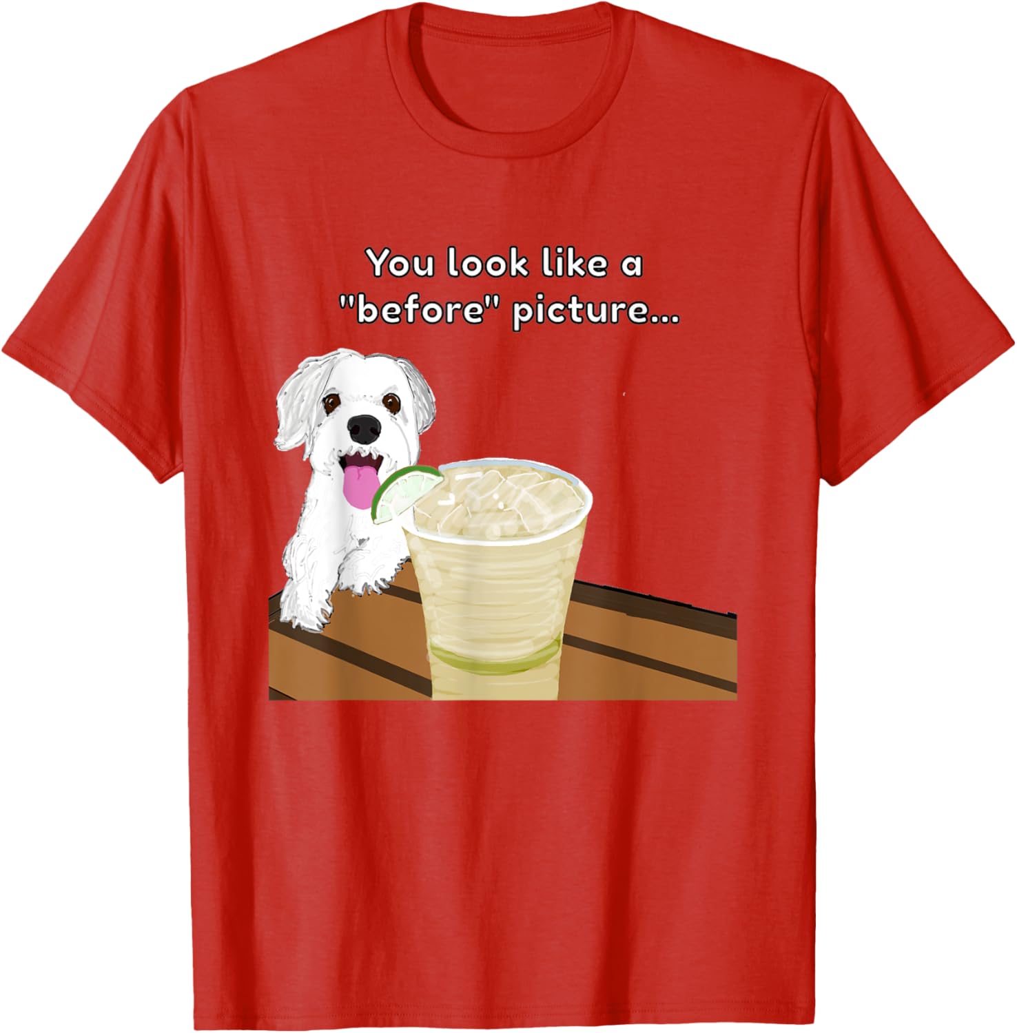 Funny Insulting Dog T-Shirt You Look Like A Before Picture Graphic Tee - 25