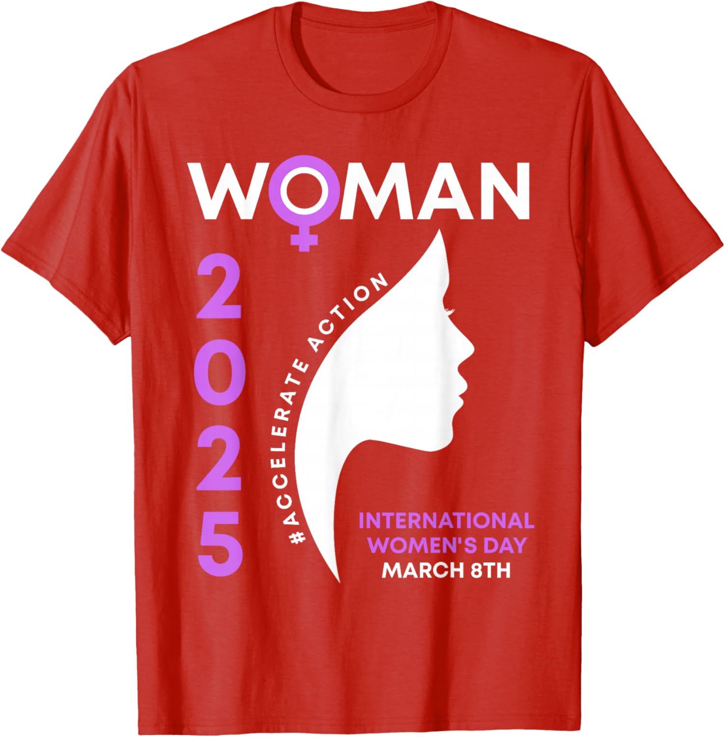 International Women's Day 2025 Action T-Shirt for Empowering Women - 15
