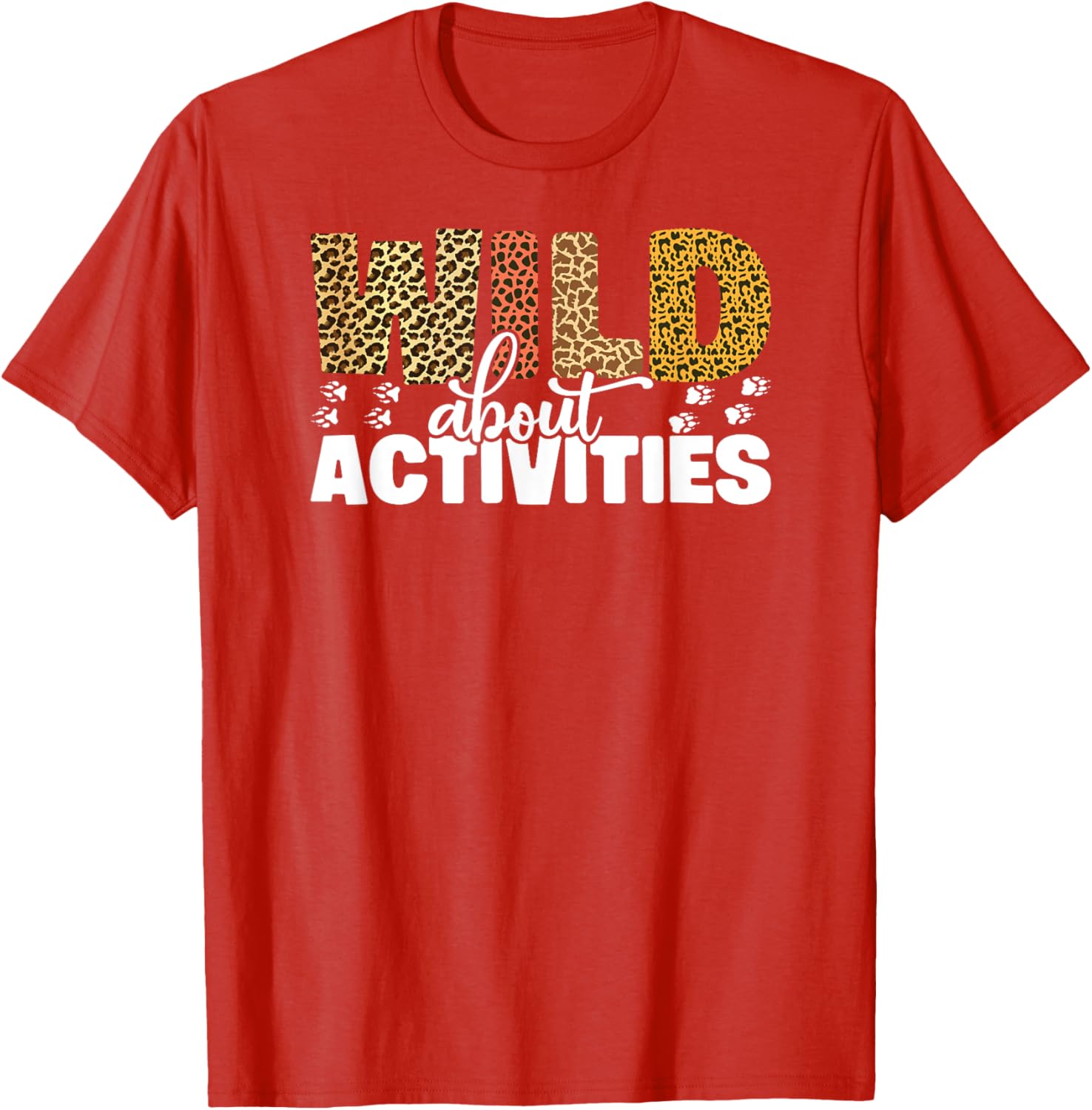 WILD About ACTIVITIES Leopard T-Shirt for Fun Outdoor Adventures - 14