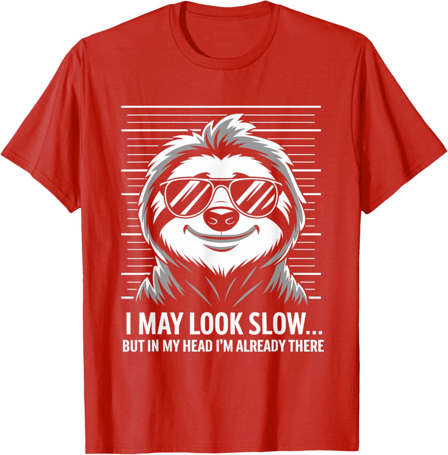 Funny Sloth T-Shirt I May Look Calm but in My Head Humor Apparel - 12