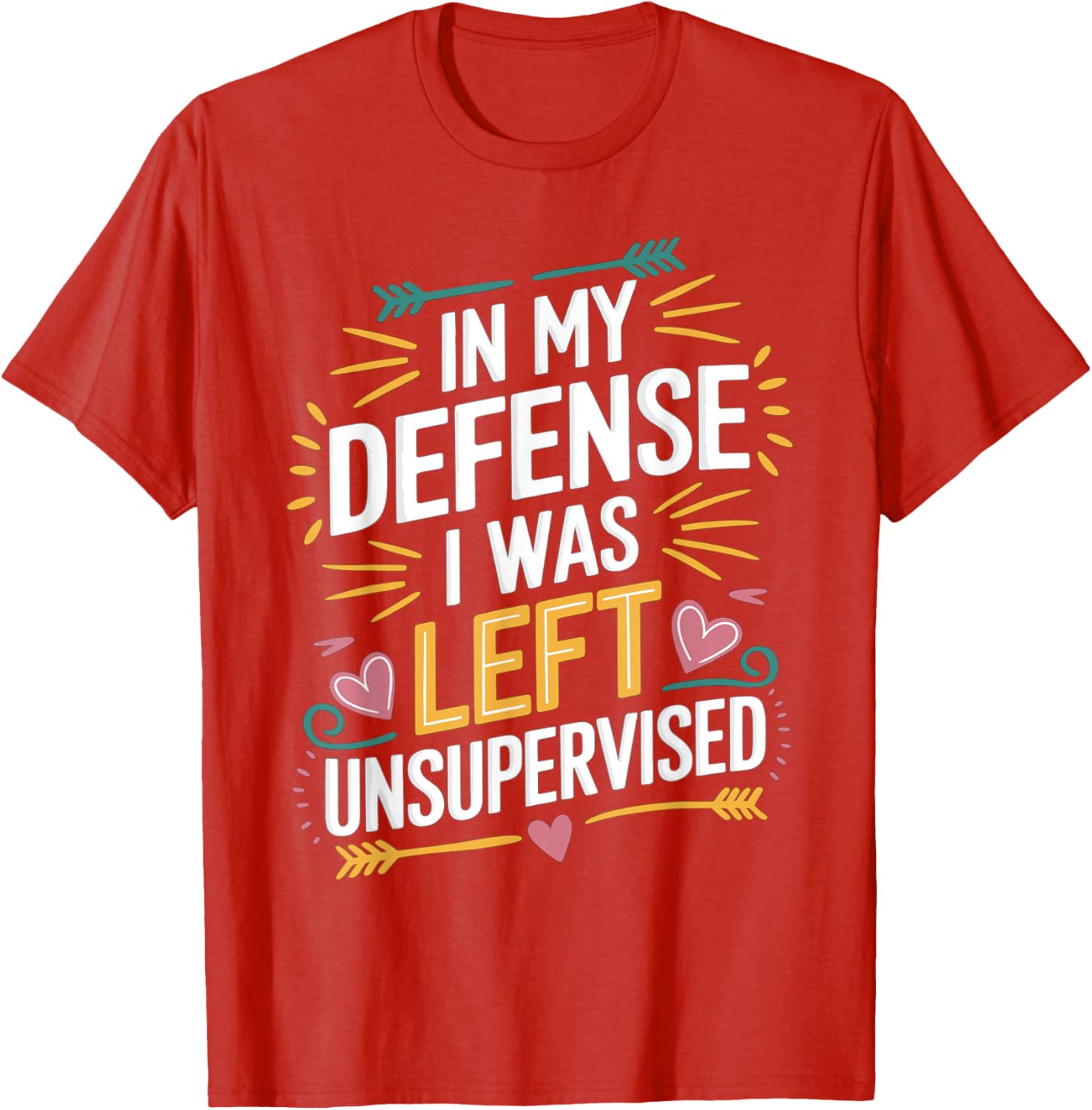 Funny In My Defense I Was Left Unsupervised Vintage Jokes T-Shirt - 5