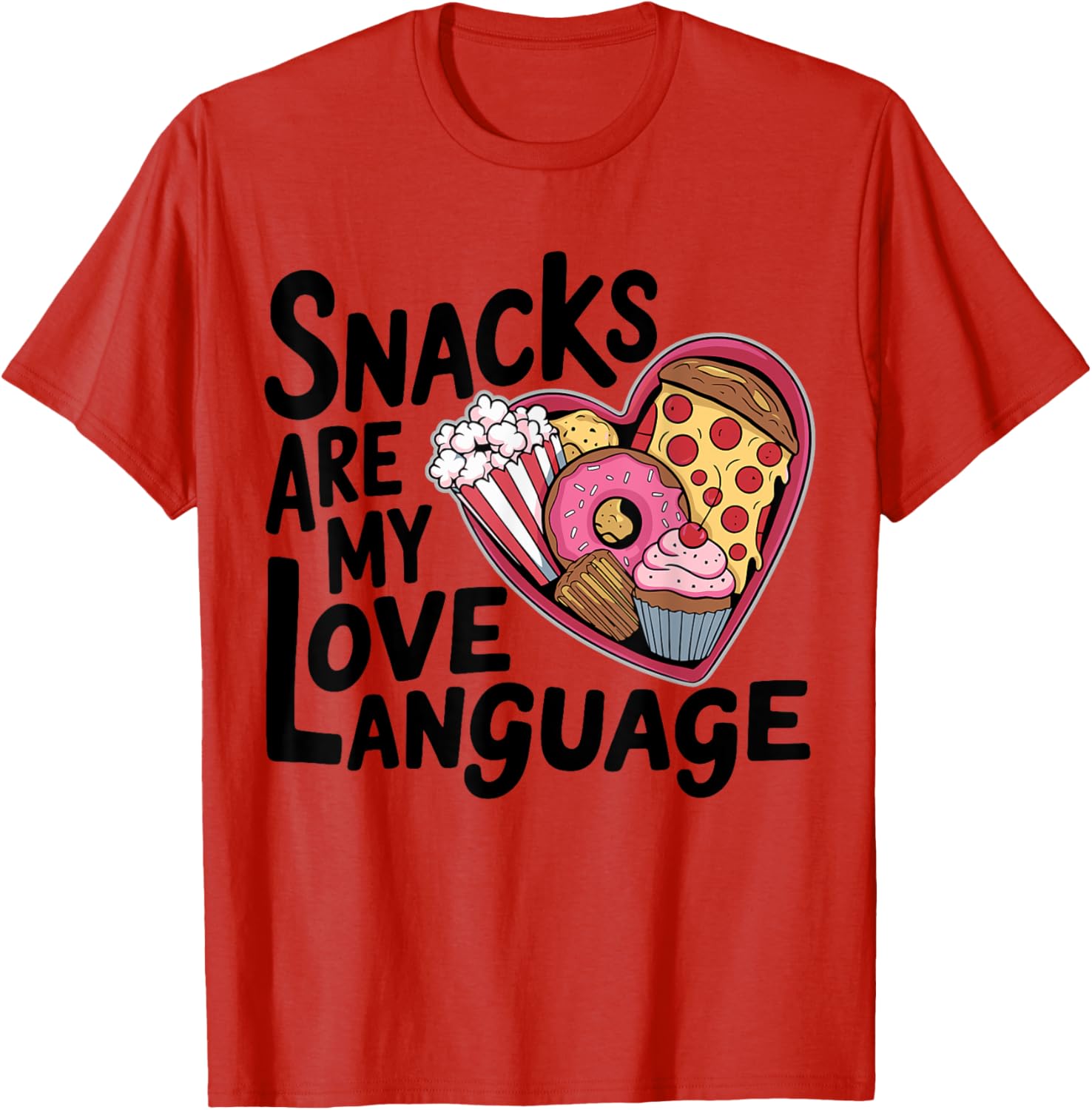 Snacks Are My Love Language T-Shirt for Kids and Adults - Fun Valentine's Tee - 13