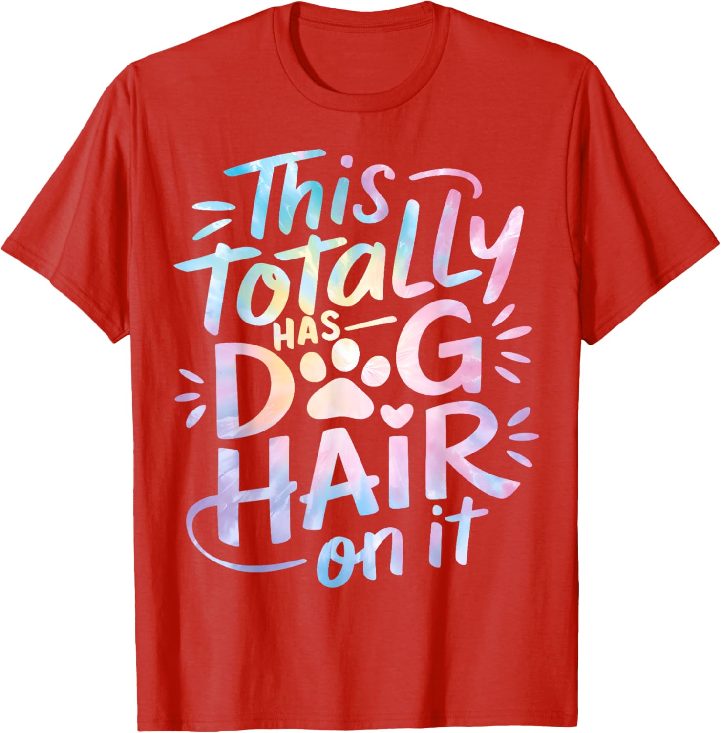 Funny Dog Hair Lover T-Shirt for Men, Women, and Kids - Pet Hair Style - 20