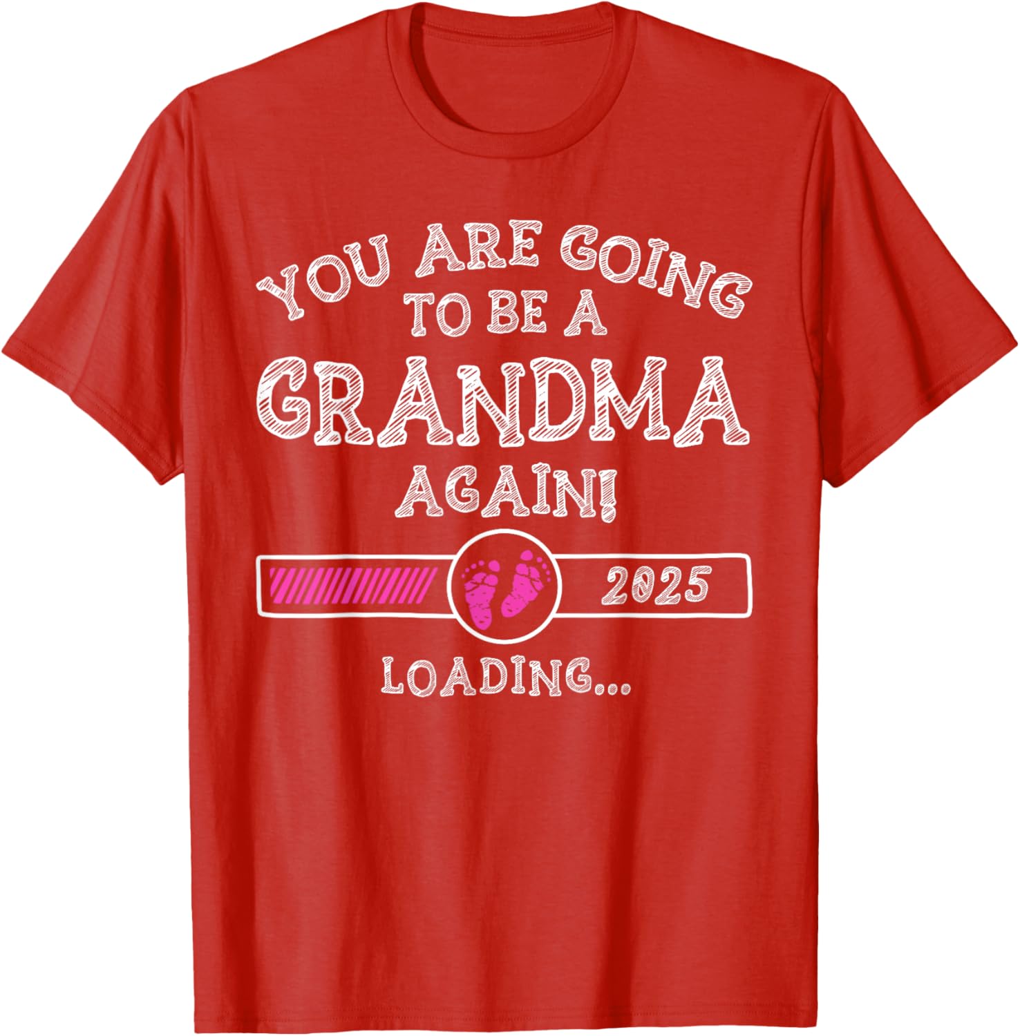 You Are Going To Be A Grandma Again 2025 T-Shirt for Proud Grandmas - 3