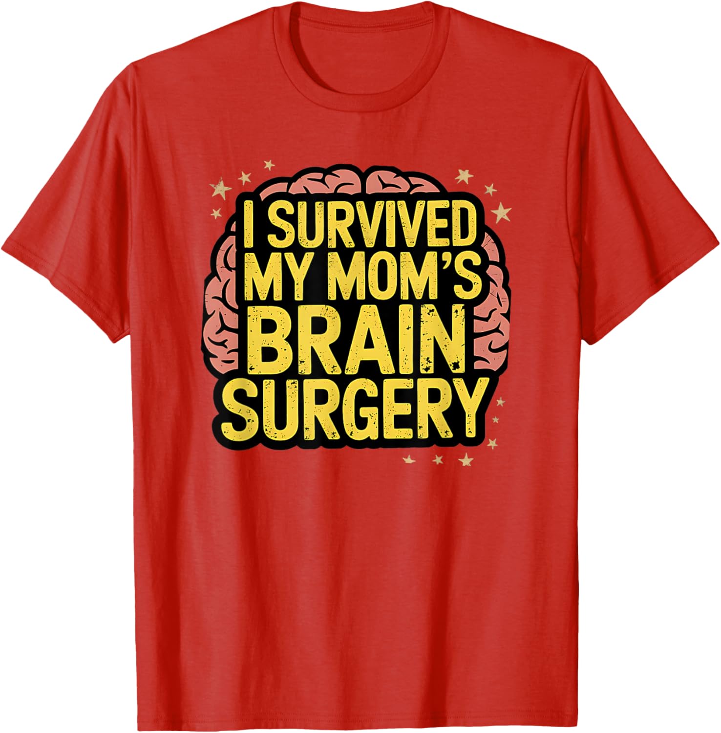 I Survived Brain Surgery T-Shirt for Cancer Warriors and Supporters - 19