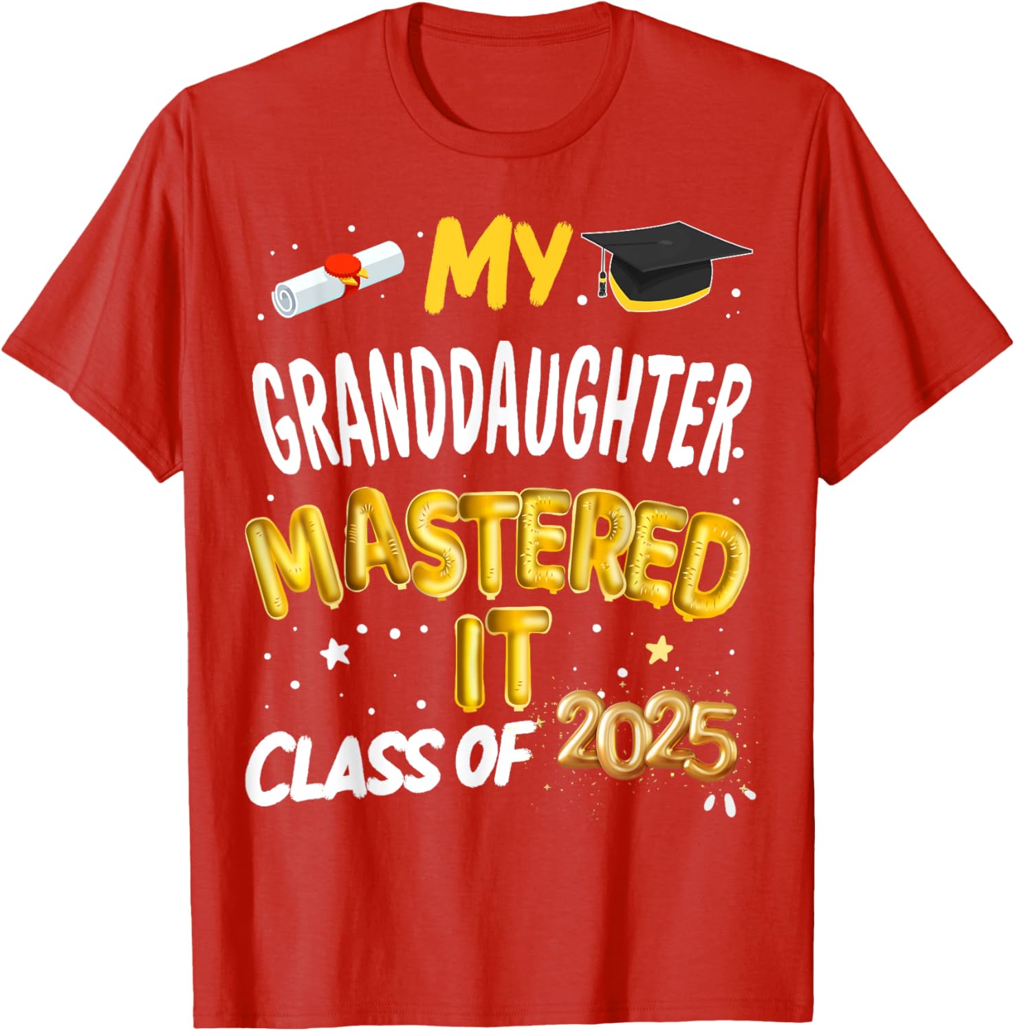 Masters Graduation T-Shirt for Granddaughter Class of 2025 Celebrations - 11