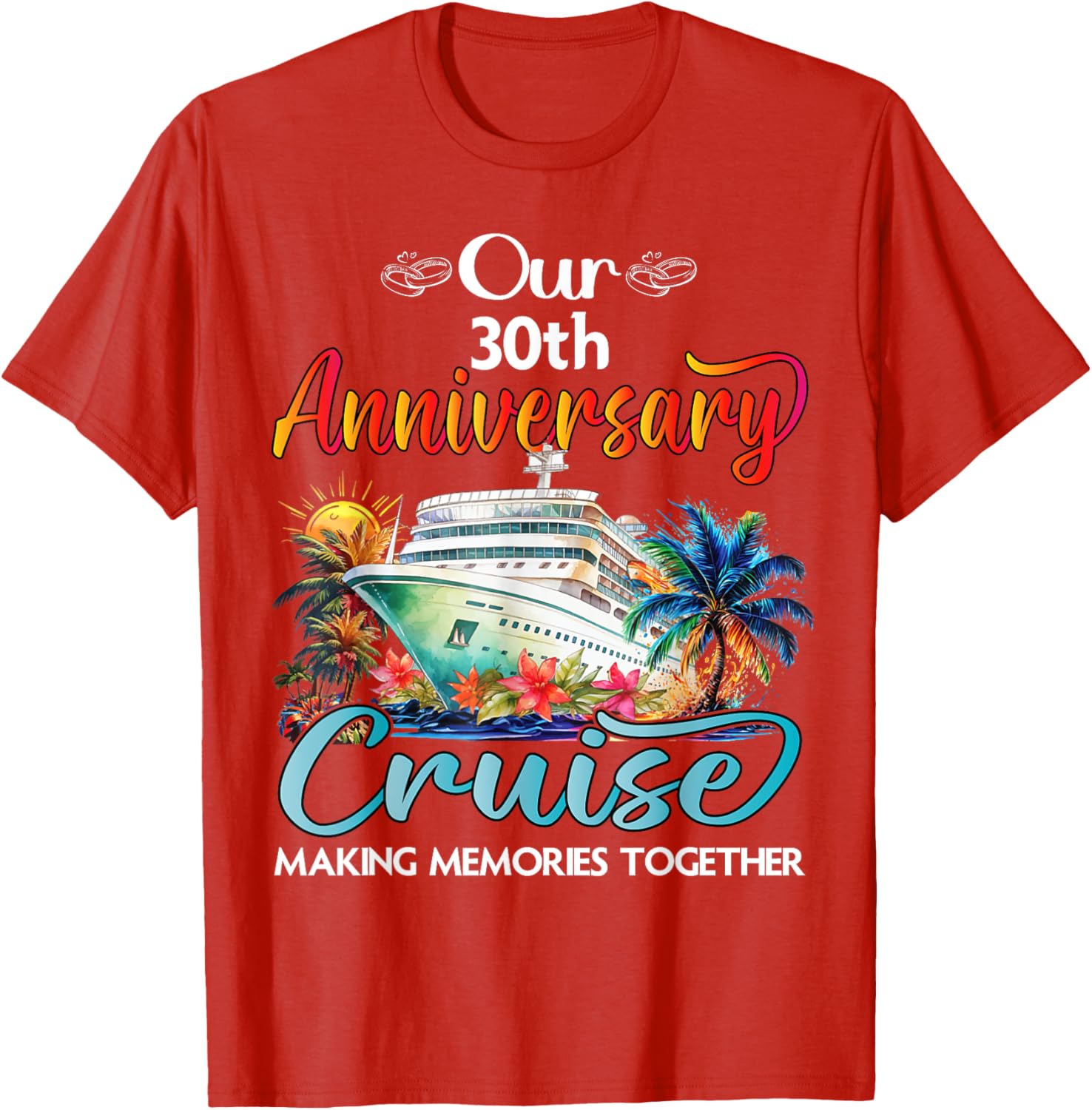 30th Anniversary Cruise T-Shirt for Couples - Perfect Gift for Him & Her - 17