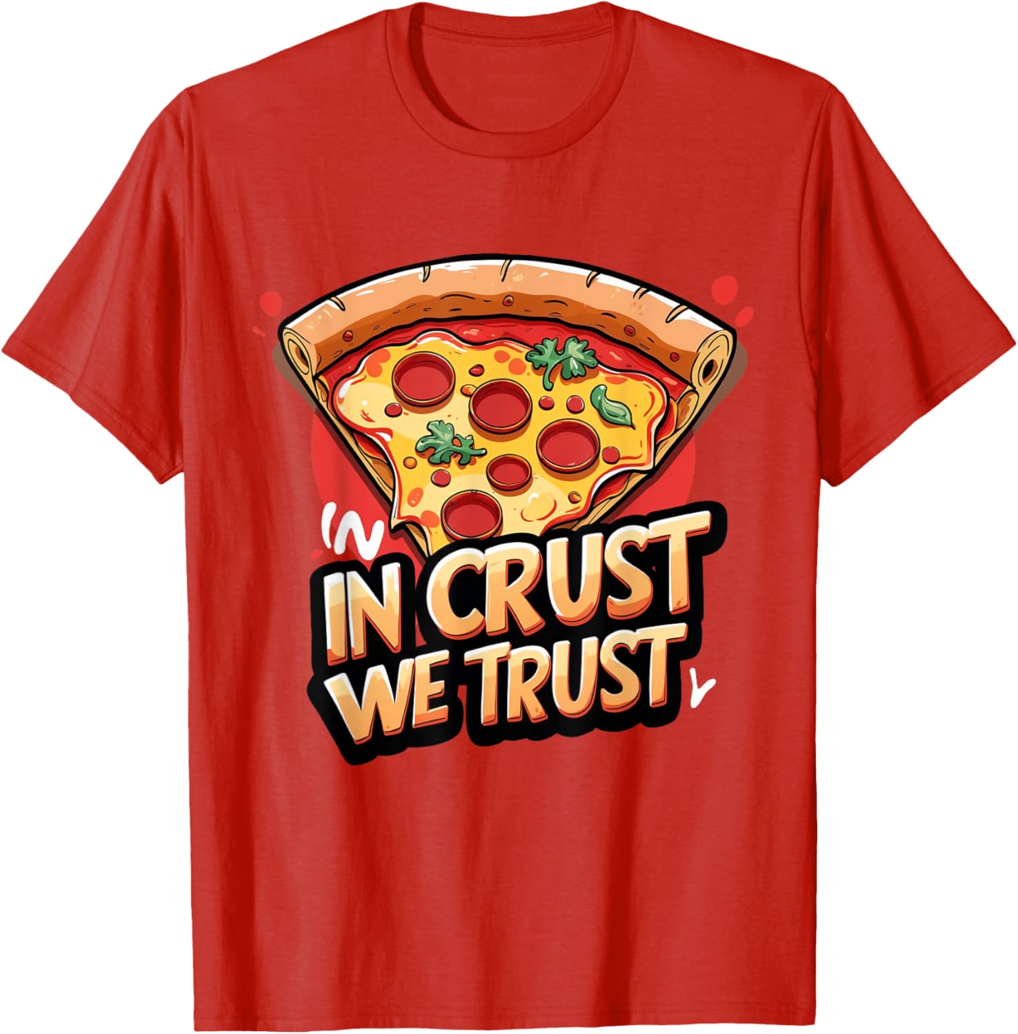 In Crust We Trust Funny Pizza Chef T-Shirt for Pizza Lovers - 3