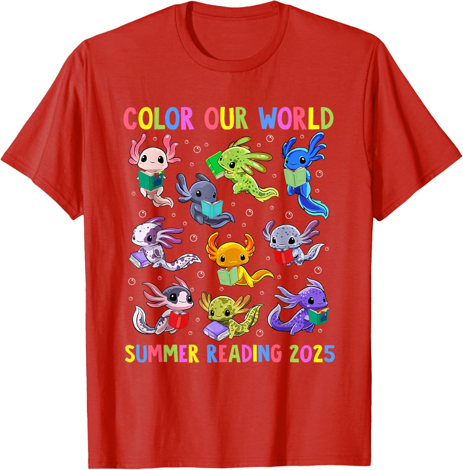 Color Our World Axolotl Summer Reading 2025 T-Shirt for Fun Adventures - 10