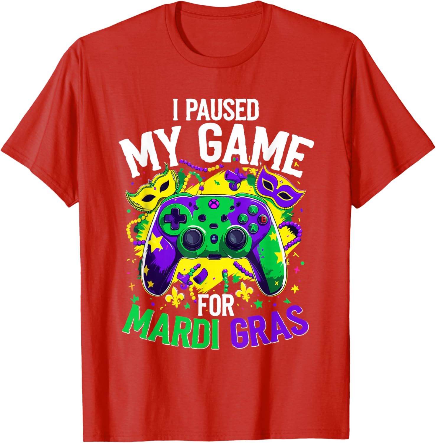 Mardi Gras Gamer T-Shirt - I Paused My Game for Festive Fun - 10