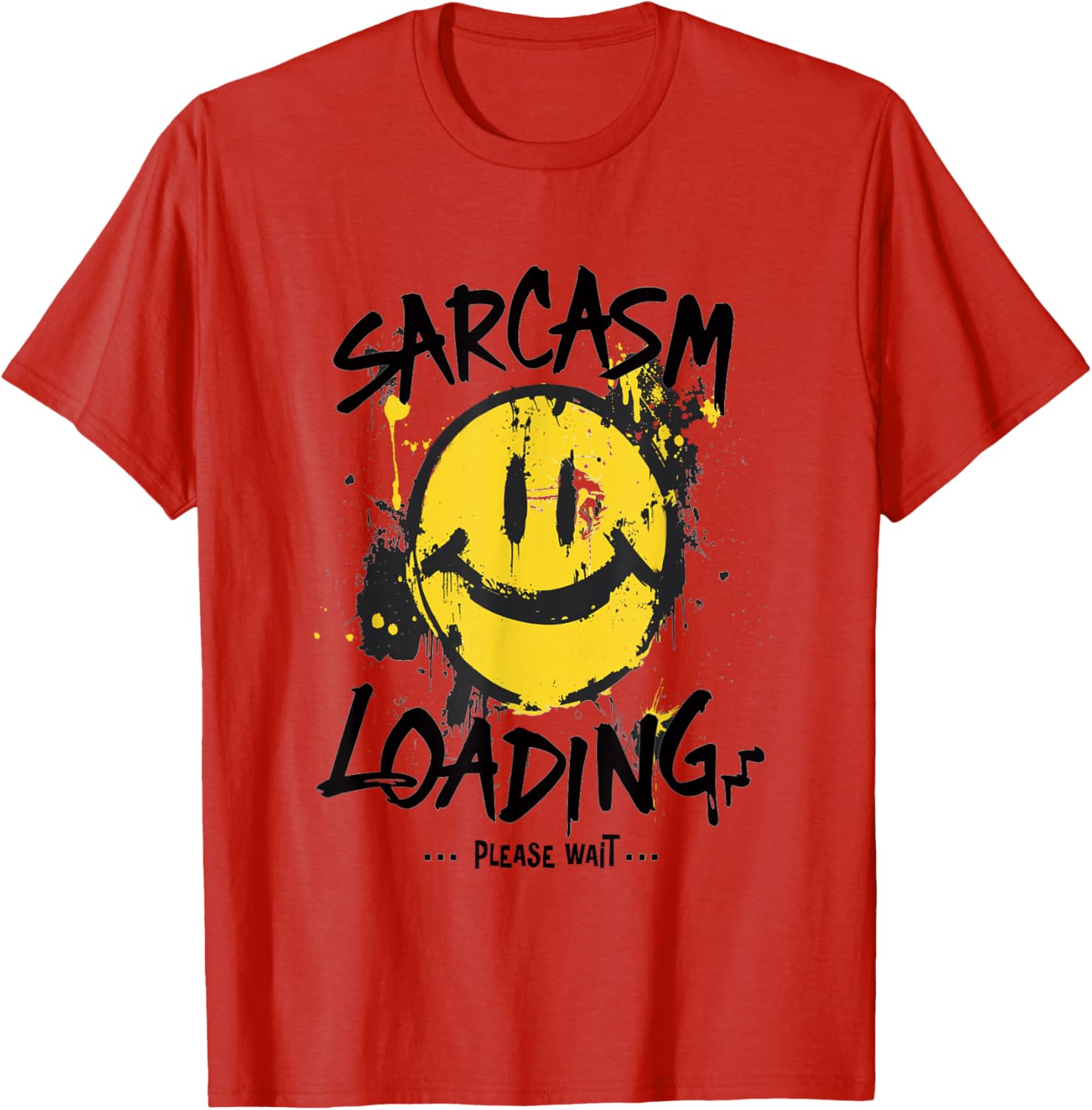 Sarcasm Loading Please Wait Slow Wit Grunge T-Shirt for Humor Lovers - 13