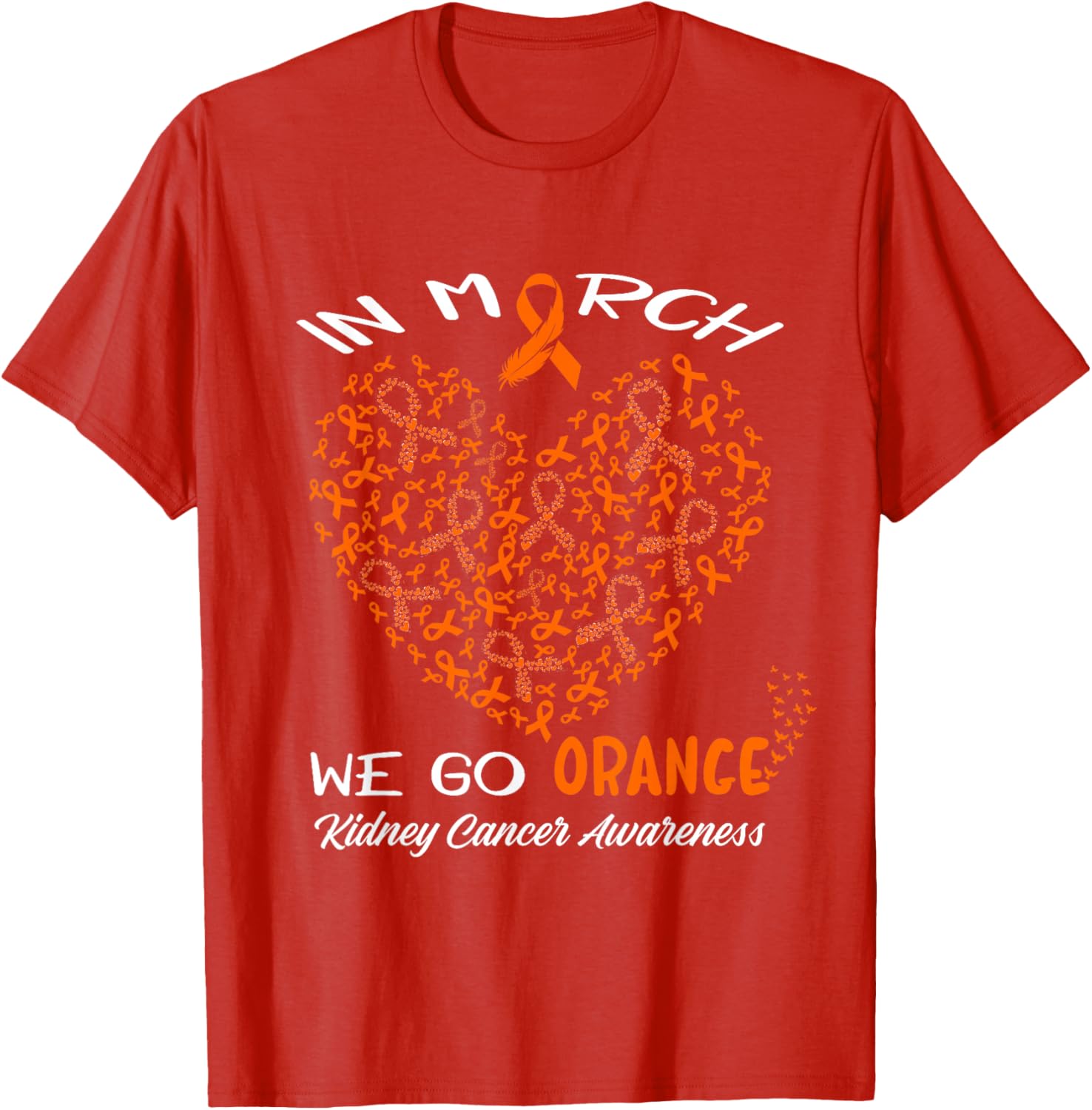 Go Orange T-Shirt for American Kidney Cancer Awareness in March - 12