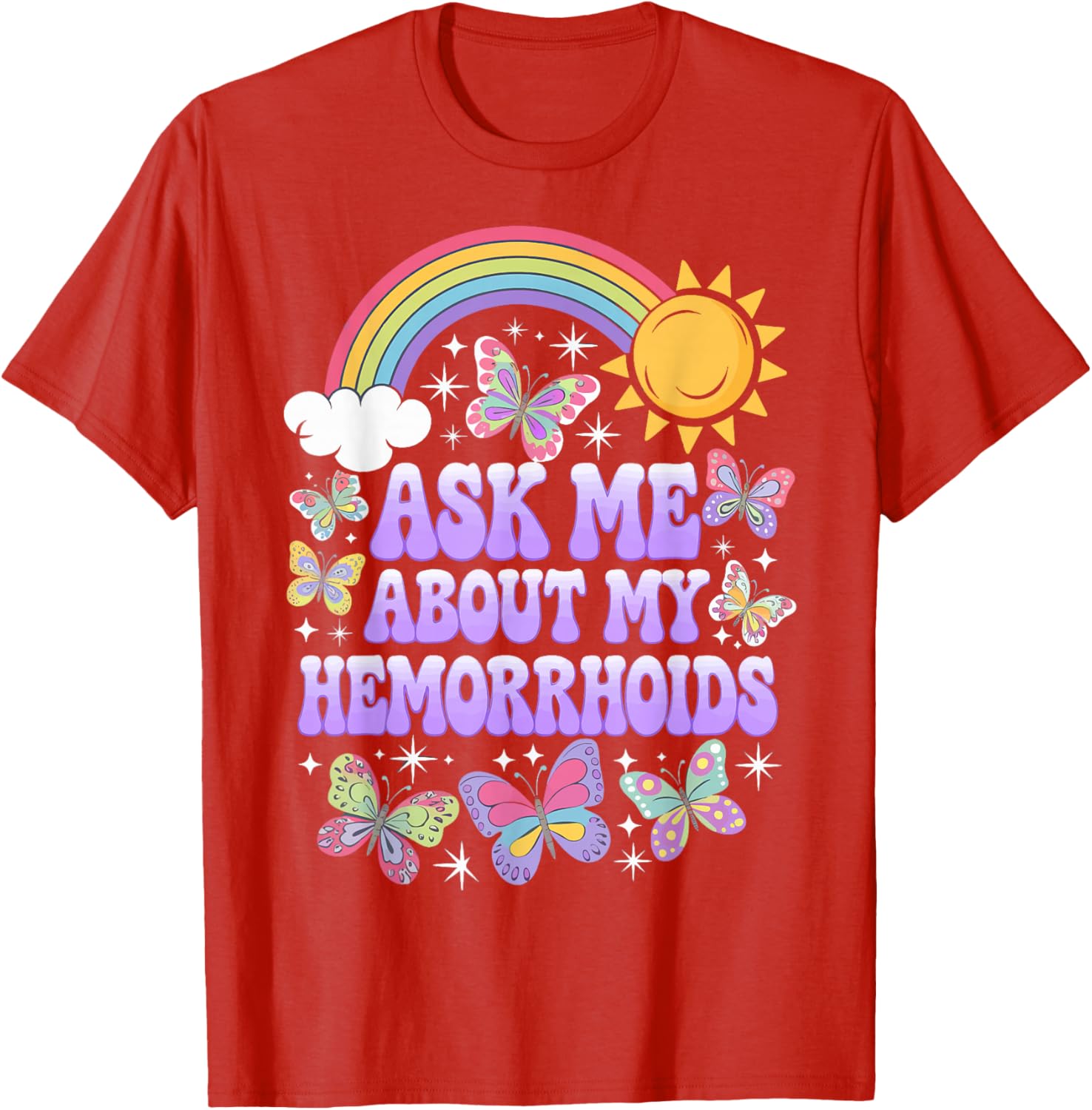 Humorous Ask Me About My Hemorrhoids T-Shirt for Comfortable Casual Wear - 3