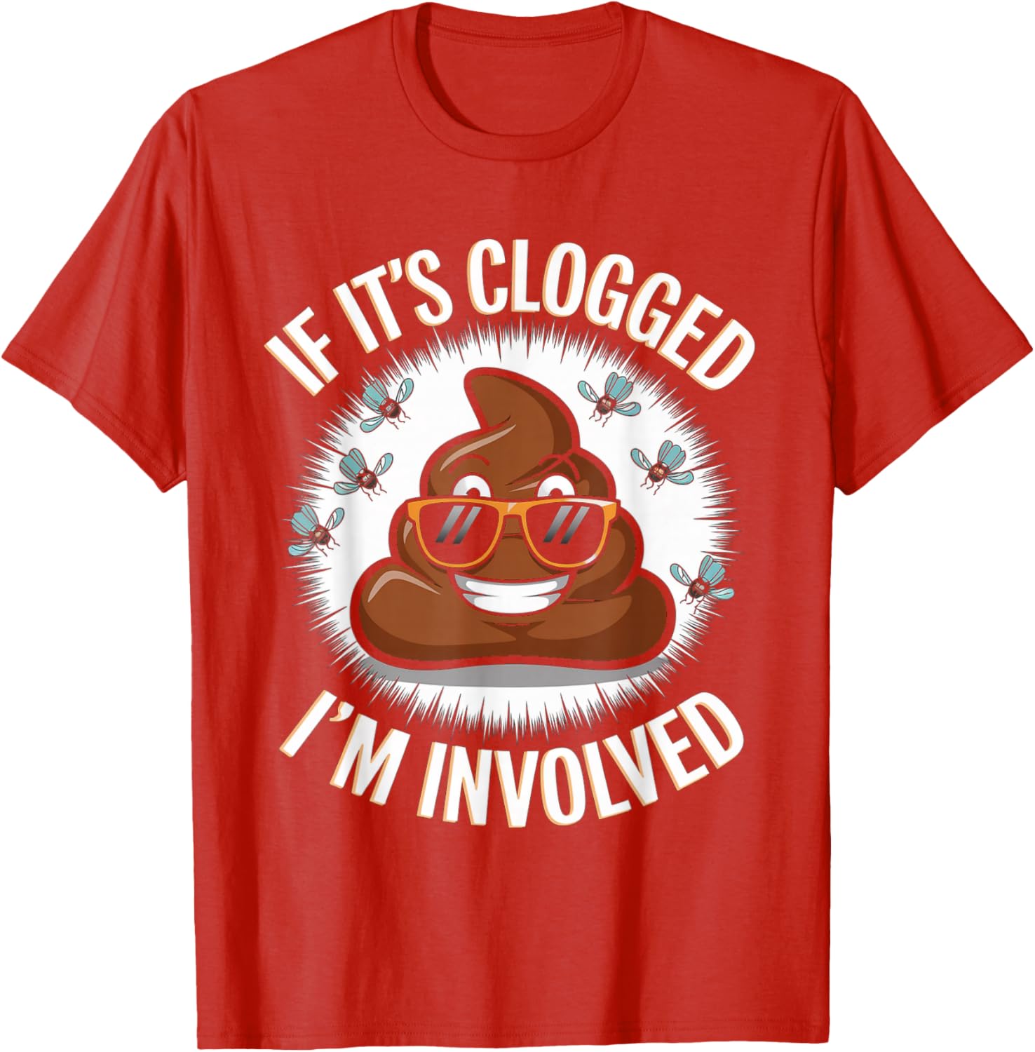 Funny Toilet Joke Dad T-Shirt for Unclogging Clogs in Style - 16