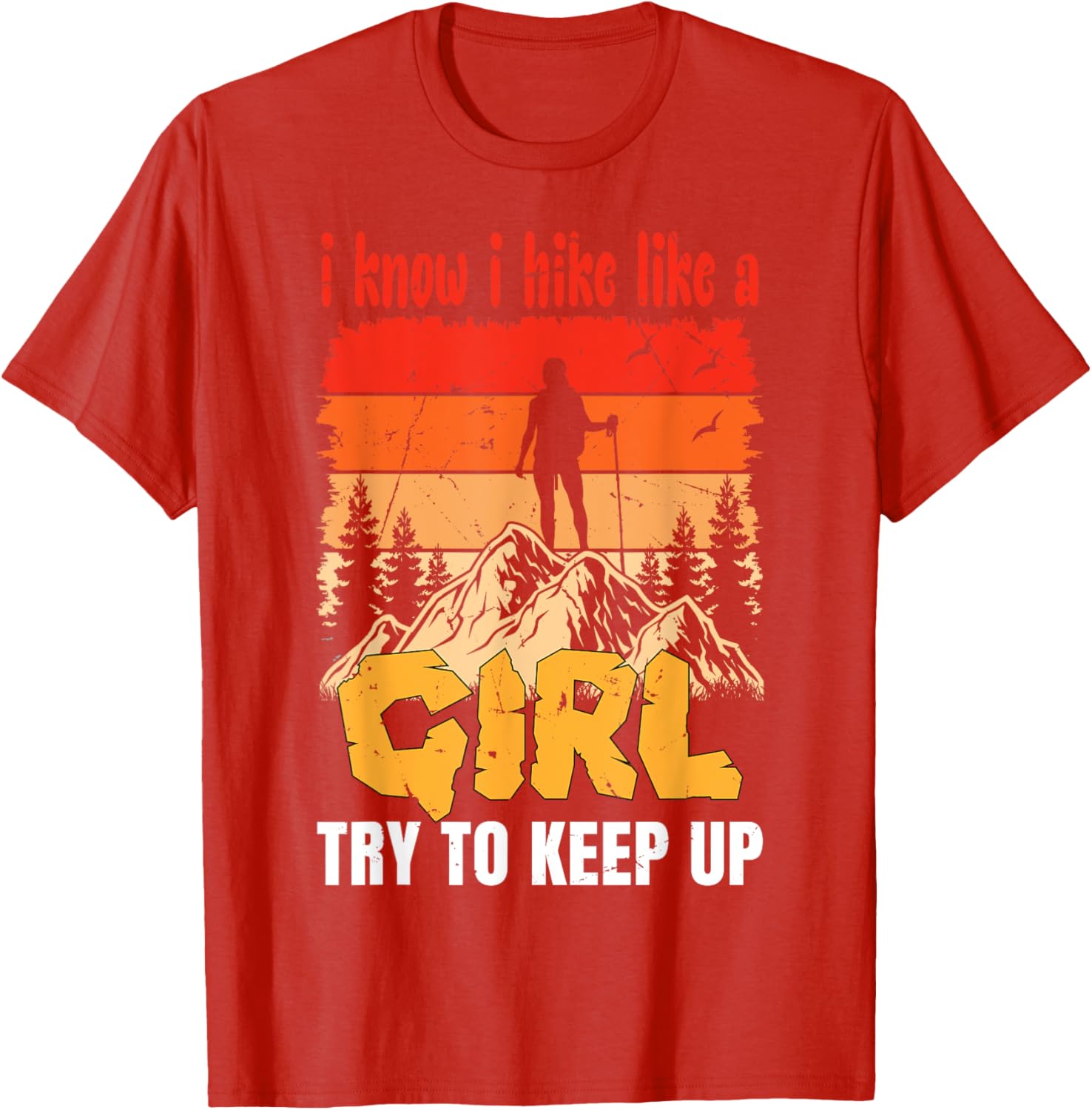 Funny Hiking T-Shirt for Women and Girls - Perfect Gift for Mountaineers - 7