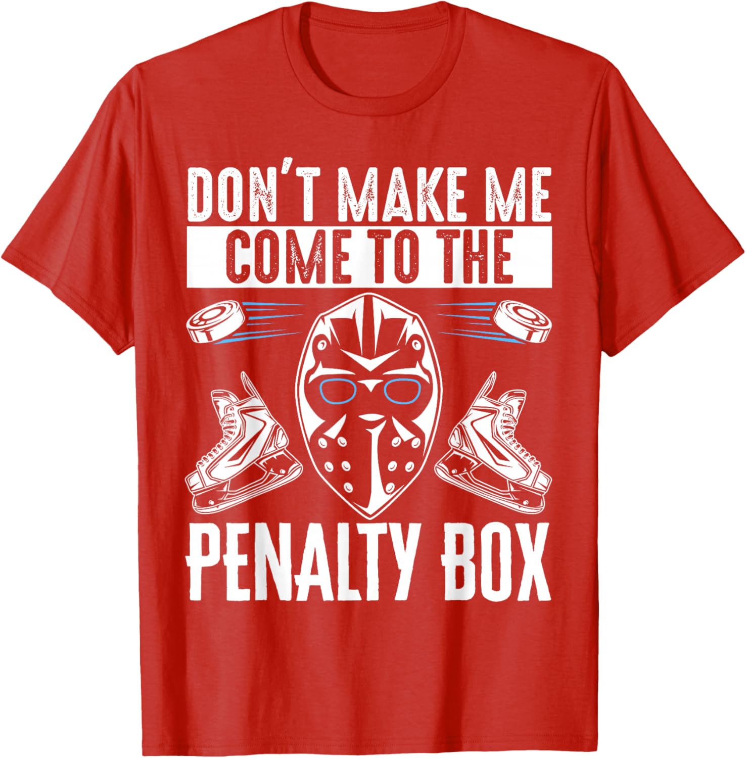 Don't Make Me Come To The Penalty Box T-Shirt Fun Graphic Tee for Sports Fans - 2