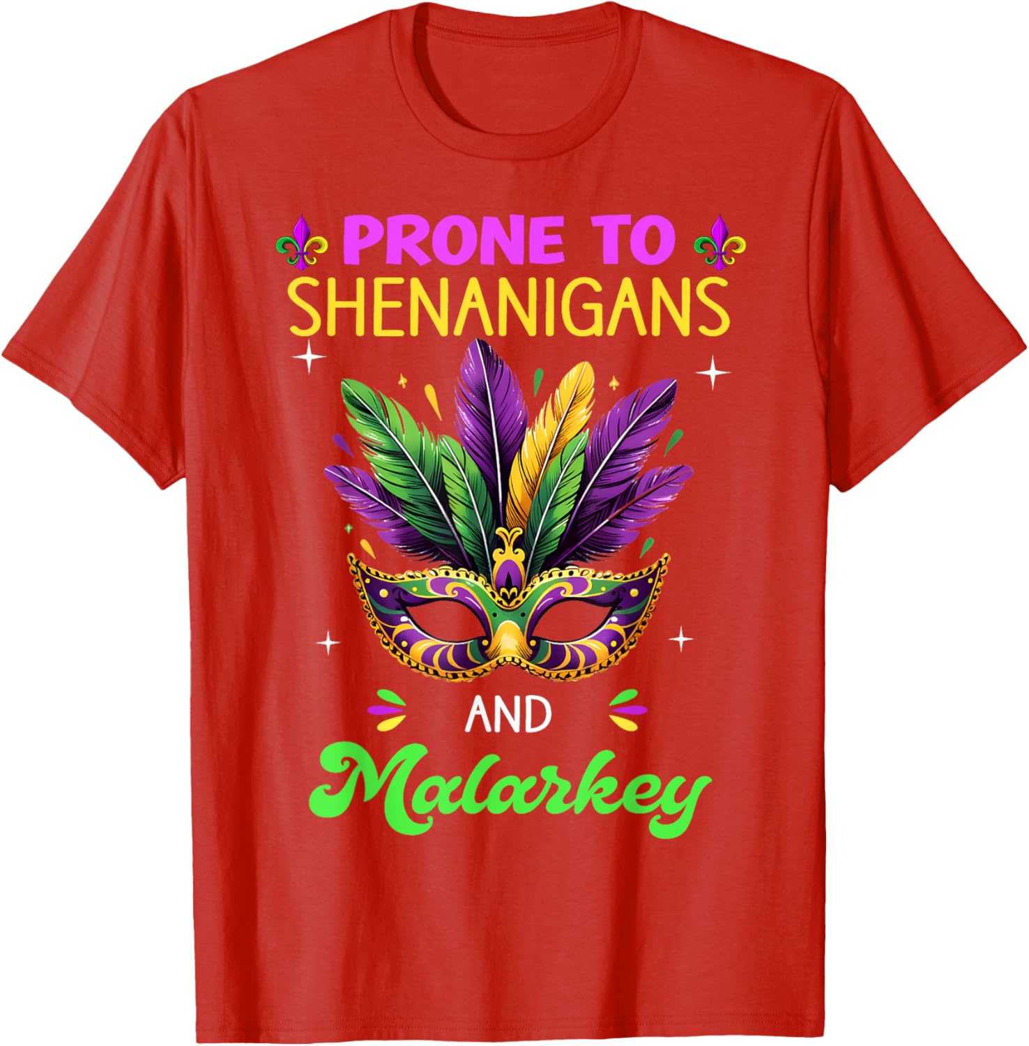 Mardi Gras Shenanigans T-Shirt for Men and Women - New Orleans Carnival Fun - 17