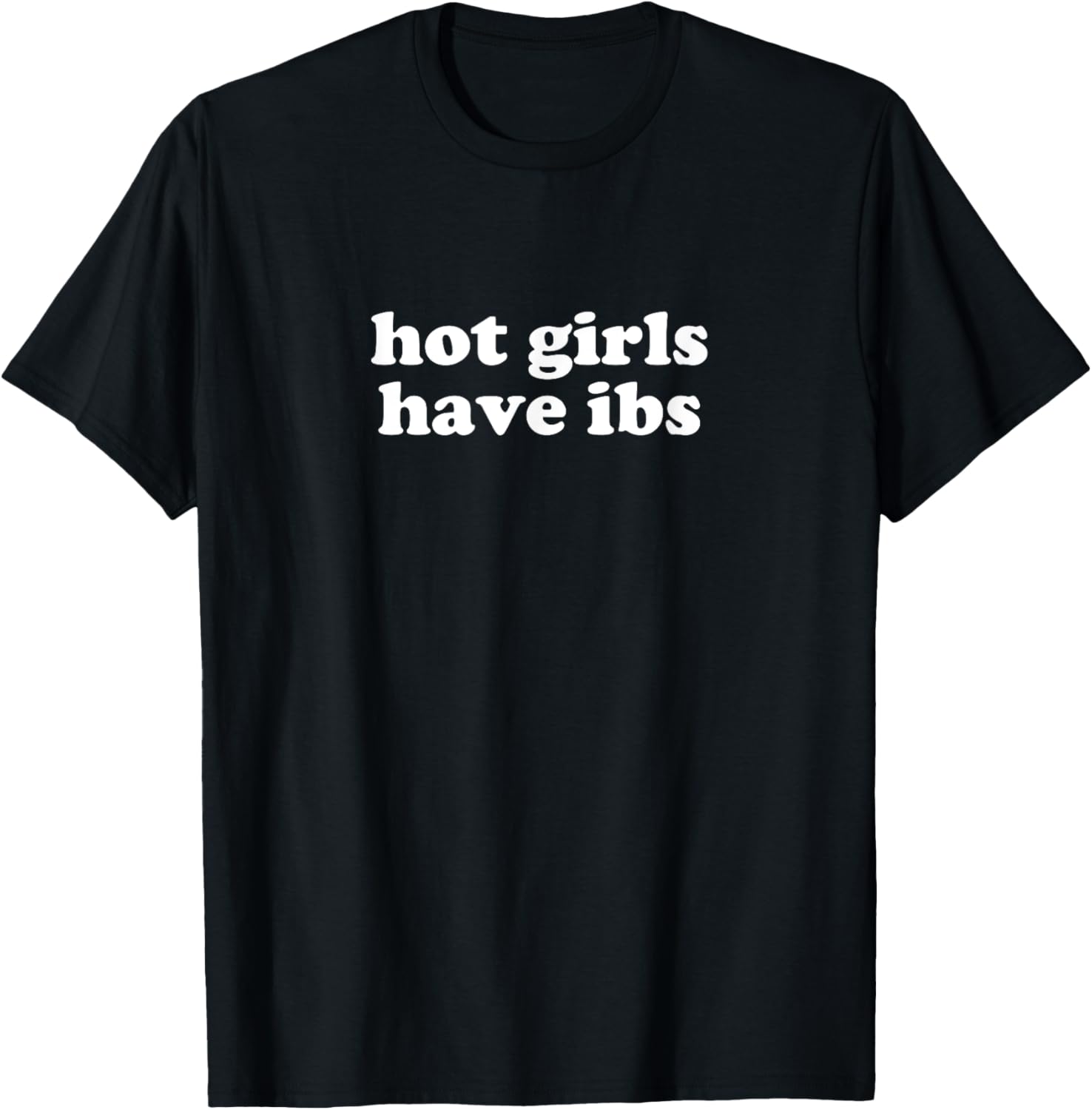 Hot Girls Have IBS Y2K Aesthetic T-Shirt for Trendy Fashion Lovers - 17