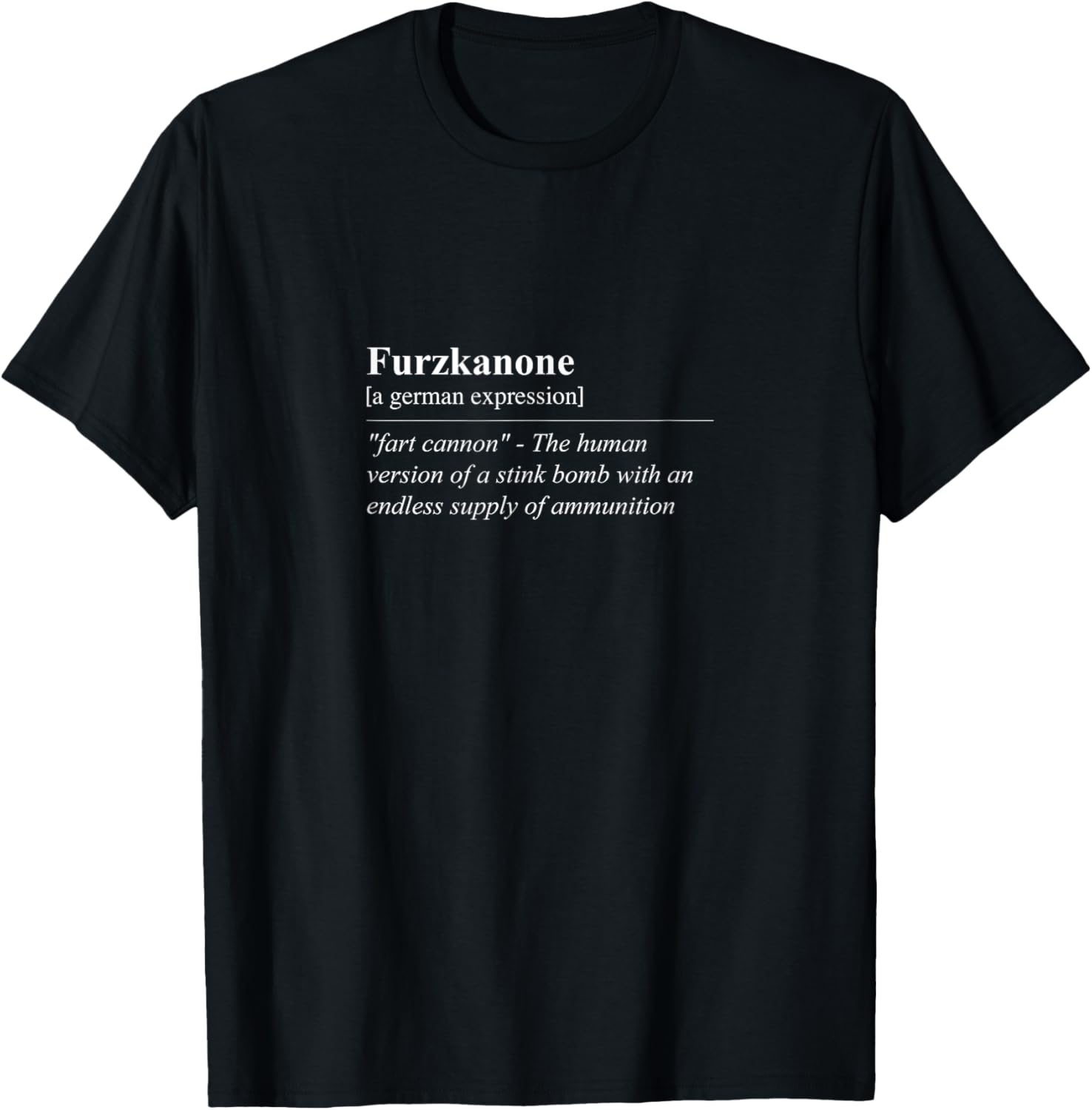 Funny Furzkanone T-Shirt - Quirky German Phrase Tee for Laughs - 18